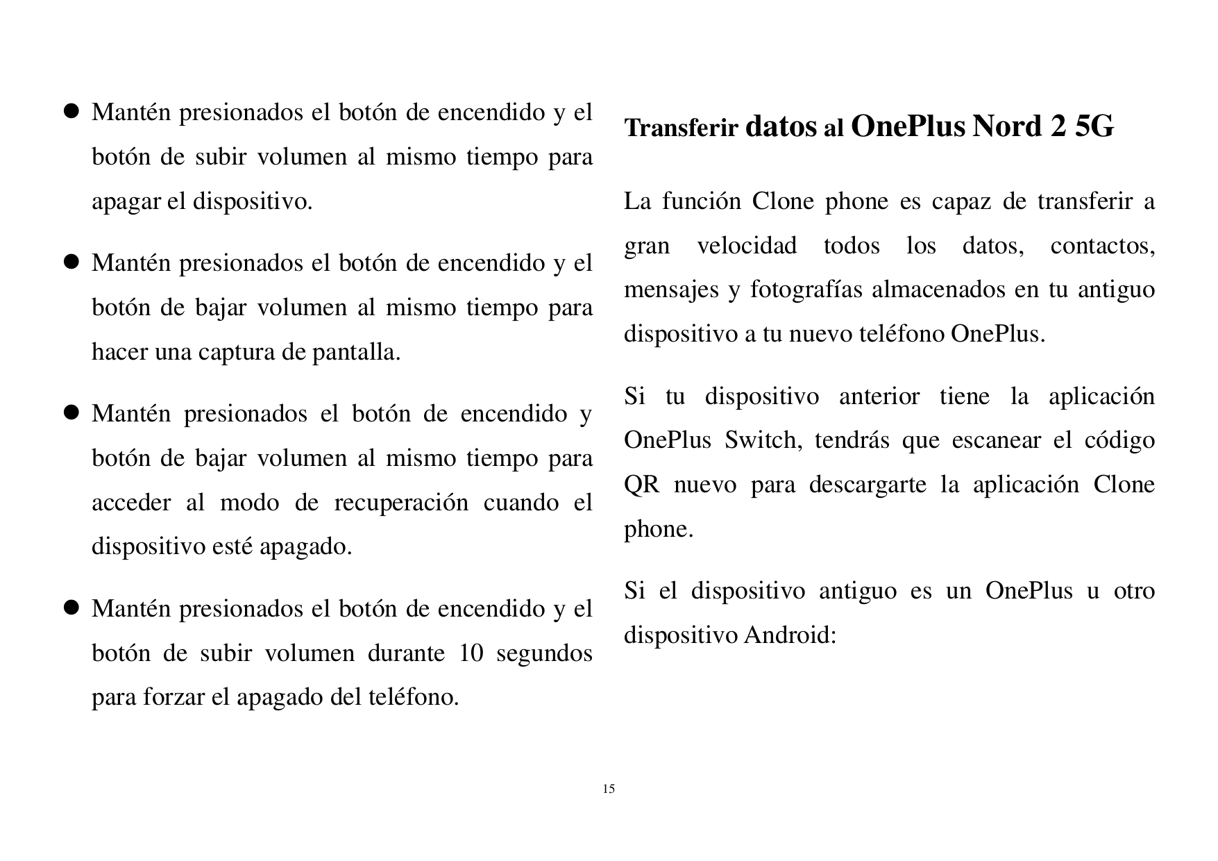  Mantén presionados el botón de encendido y elTransferir datos al OnePlus Nord2 5Gbotón de subir volumen al mismo tiempo paraap