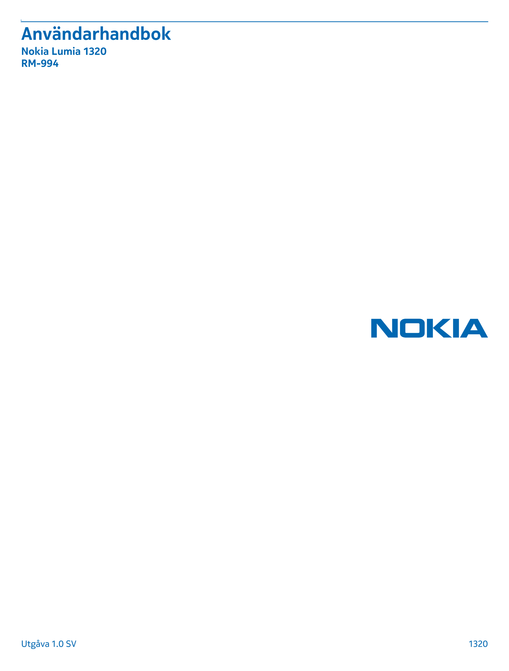 Användarhandbok
Nokia Lumia 1320
RM-994
Utgåva 1.0 SV  1320