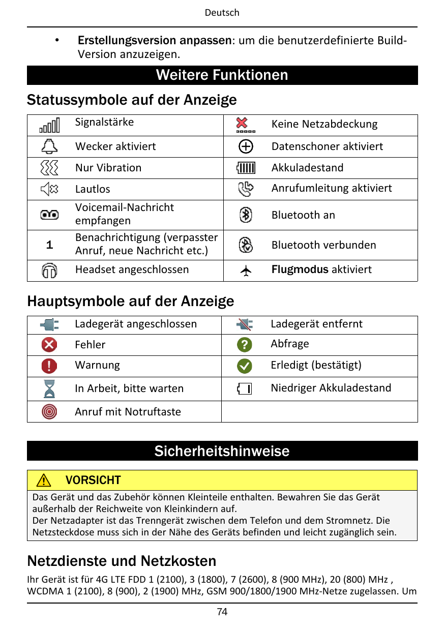 Deutsch•Erstellungsversion anpassen: um die benutzerdefinierte BuildVersion anzuzeigen.Weitere FunktionenStatussymbole auf der A