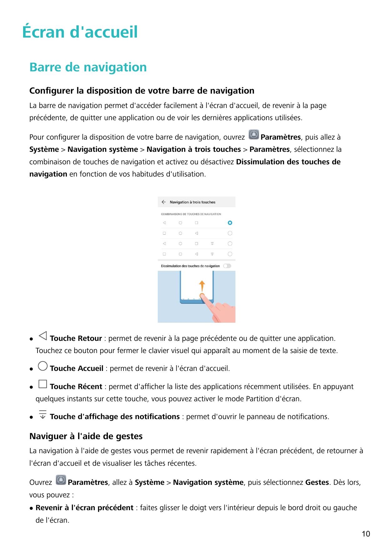 Écran d'accueilBarre de navigationConfigurer la disposition de votre barre de navigationLa barre de navigation permet d'accéder 