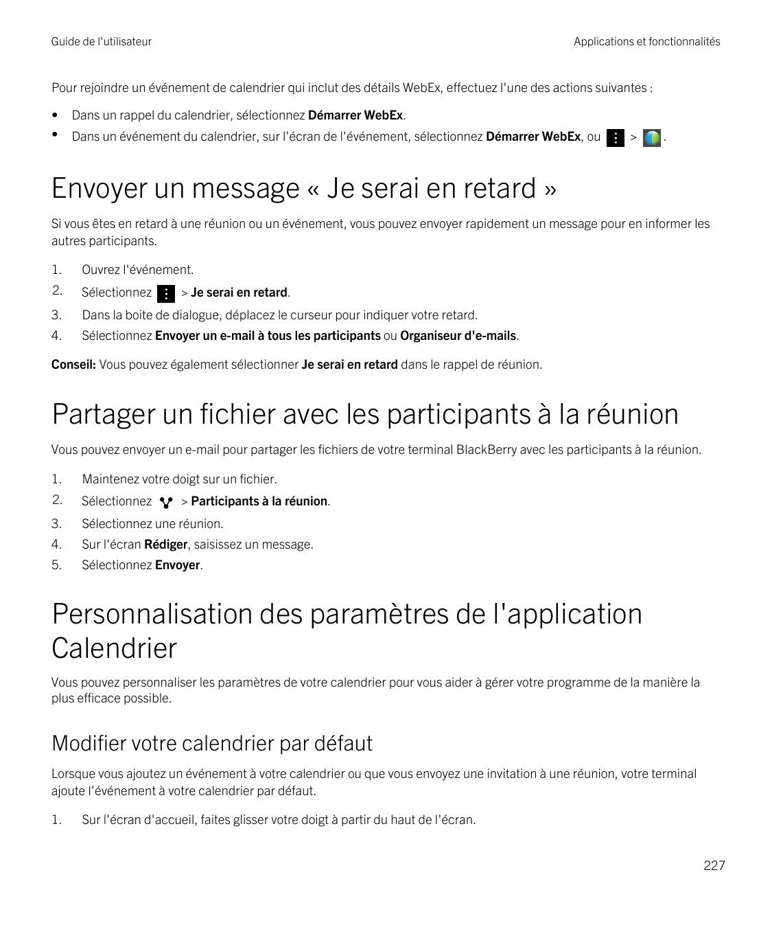 Guide de l'utilisateurApplications et fonctionnalitésPour rejoindre un événement de calendrier qui inclut des détails WebEx, eff