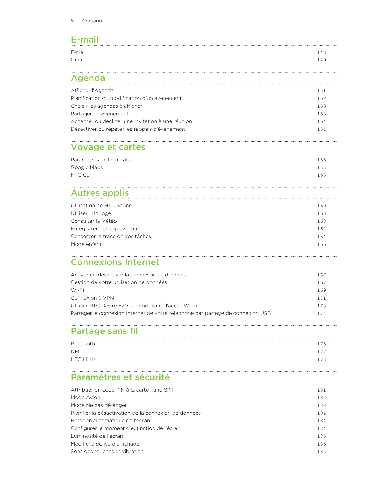 5ContenuE-mailE-Mail143Gmail149AgendaAfficher l'Agenda151Planification ou modification d'un événement152Choisir les agendas à af