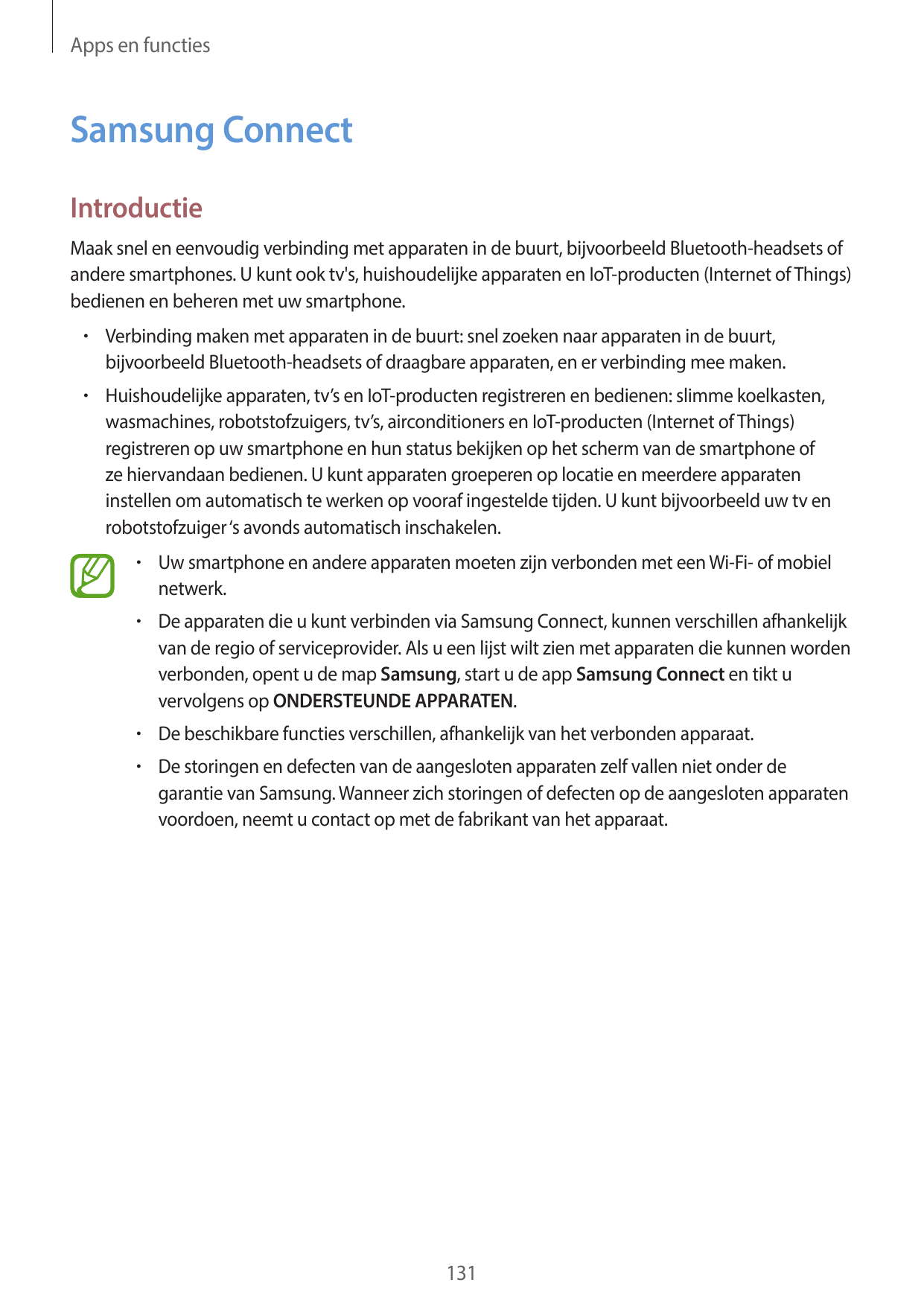 Apps en functiesSamsung ConnectIntroductieMaak snel en eenvoudig verbinding met apparaten in de buurt, bijvoorbeeld Bluetooth-he