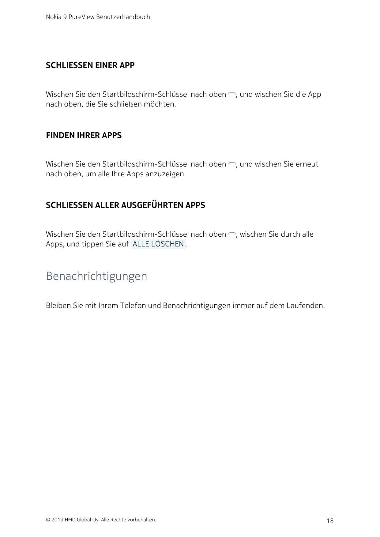 Nokia 9 PureView BenutzerhandbuchSCHLIESSEN EINER APPWischen Sie den Startbildschirm-Schlüssel nach oben , und wischen Sie die 