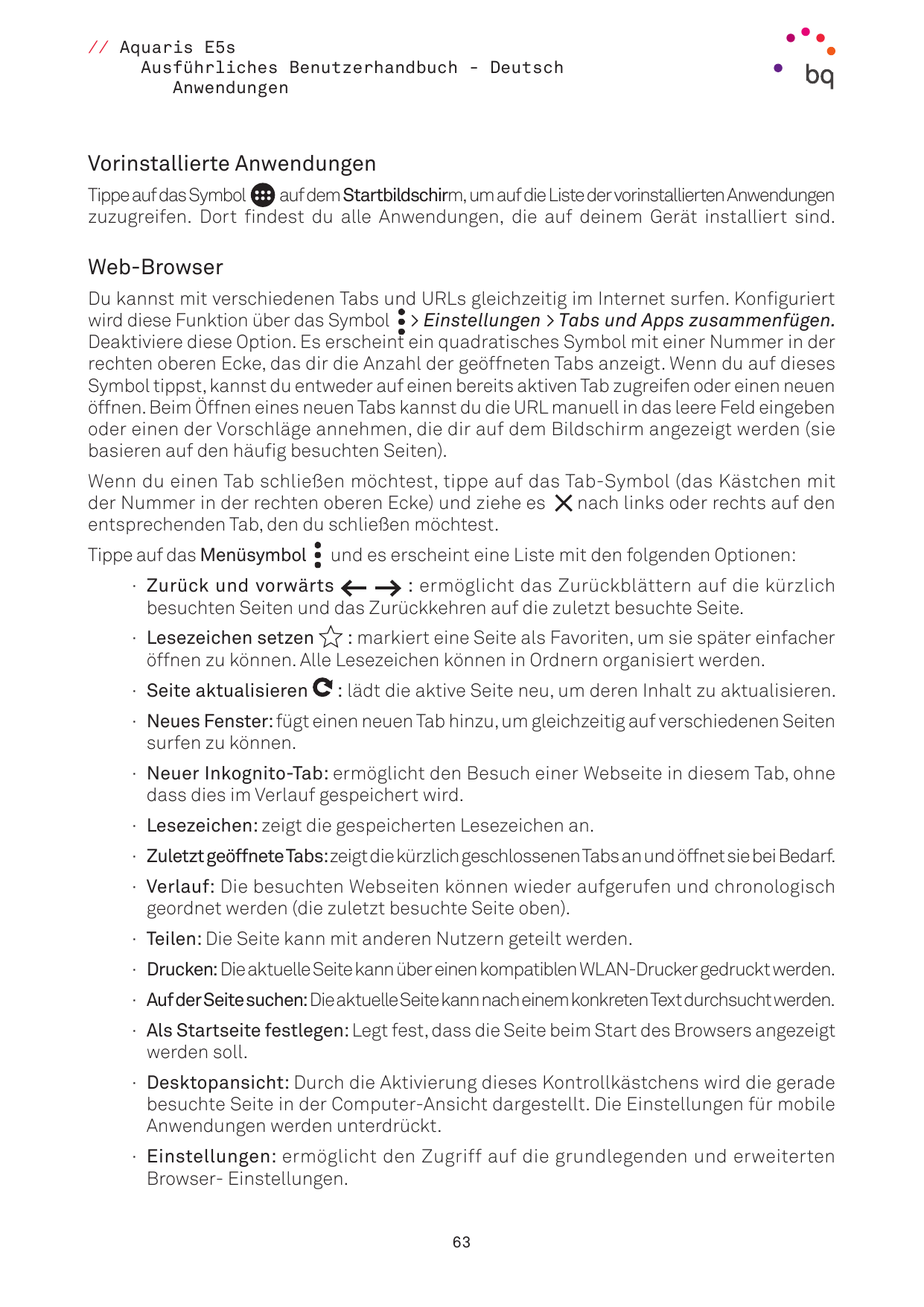 // Aquaris E5sAusführliches Benutzerhandbuch - DeutschAnwendungenVorinstallierte AnwendungenTippe auf das Symbolauf dem Startbil