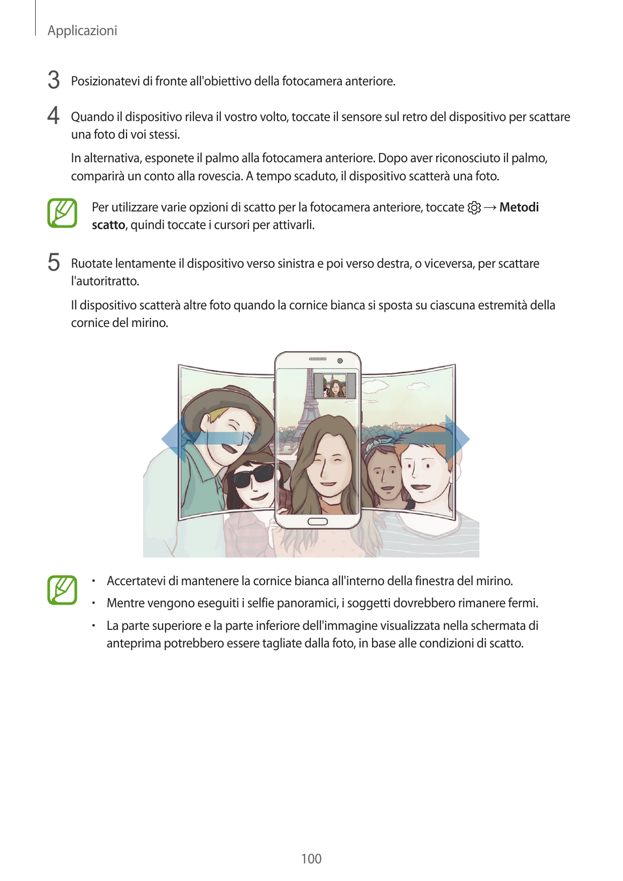 Applicazioni3 Posizionatevi di fronte all'obiettivo della fotocamera anteriore.4 Quando il dispositivo rileva il vostro volto, t