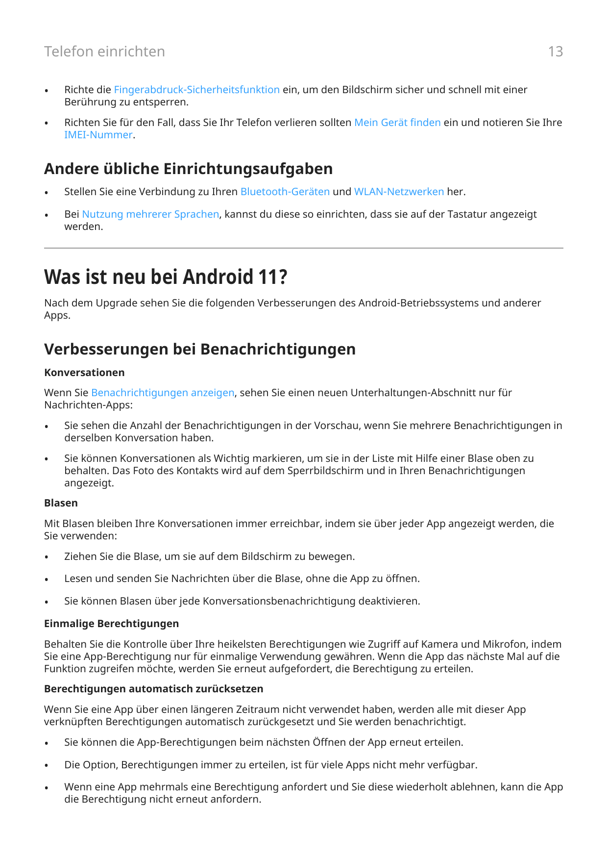 Telefon einrichten13•Richte die Fingerabdruck-Sicherheitsfunktion ein, um den Bildschirm sicher und schnell mit einerBerührung z