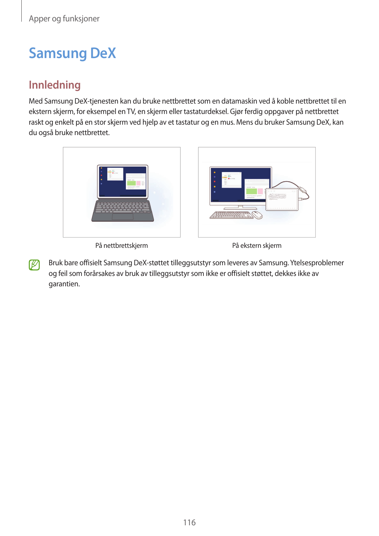 Apper og funksjonerSamsung DeXInnledningMed Samsung DeX-tjenesten kan du bruke nettbrettet som en datamaskin ved å koble nettbre