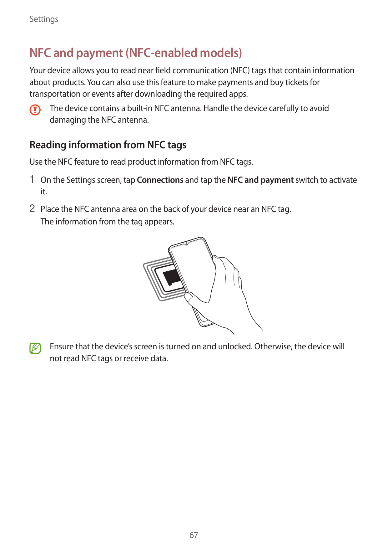 SettingsNFC and payment (NFC-enabled models)Your device allows you to read near field communication (NFC) tags that contain info