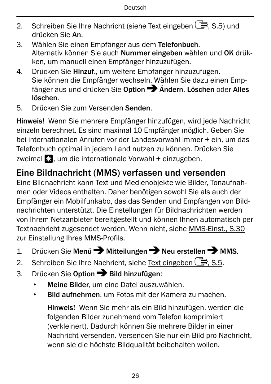 Deutsch2.3.4.5.Schreiben Sie Ihre Nachricht (siehe Text eingeben, S.5) unddrücken Sie An.Wählen Sie einen Empfänger aus dem Tele