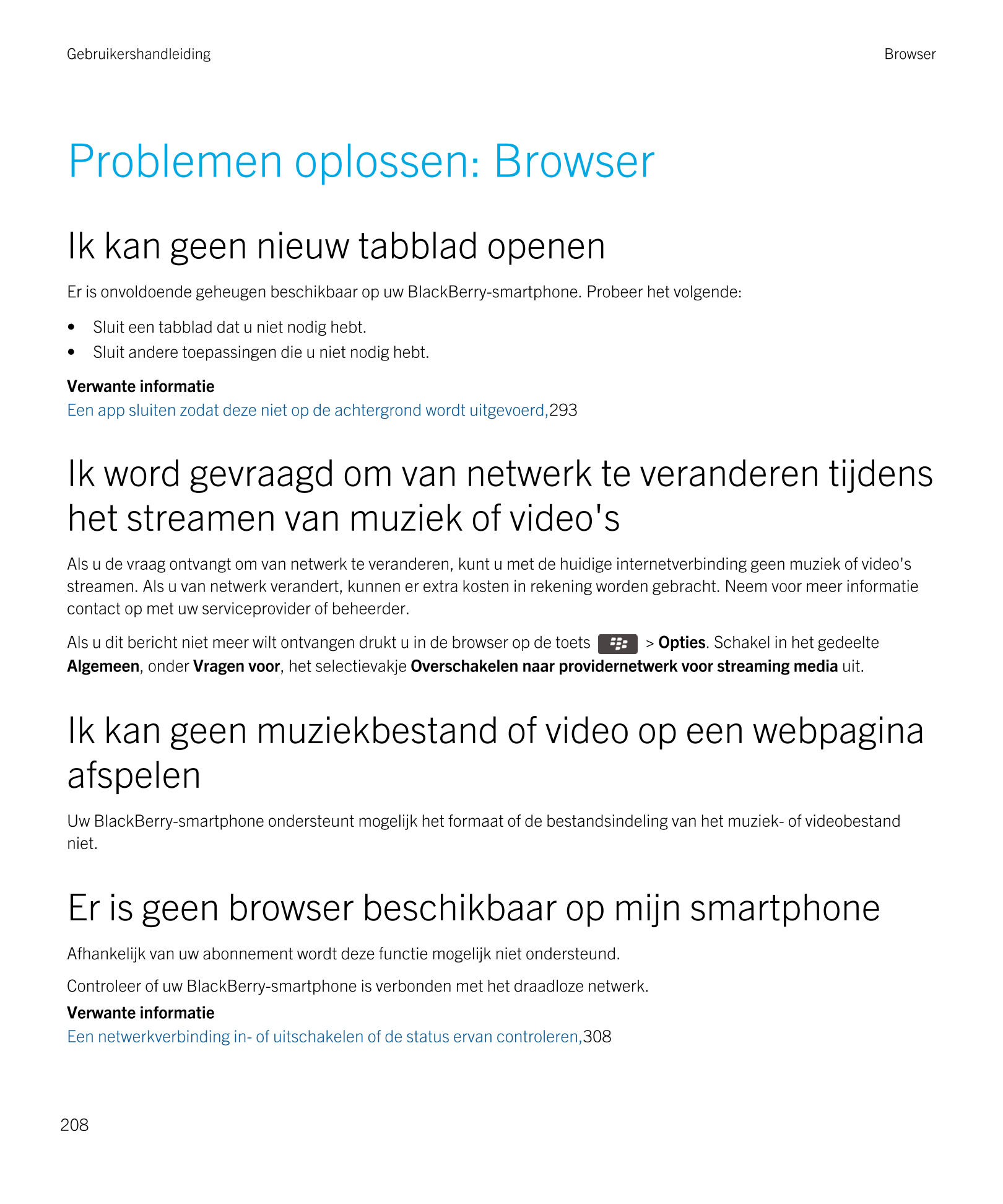 Gebruikershandleiding Browser
Problemen oplossen: Browser
Ik kan geen nieuw tabblad openen
Er is onvoldoende geheugen beschikbaa
