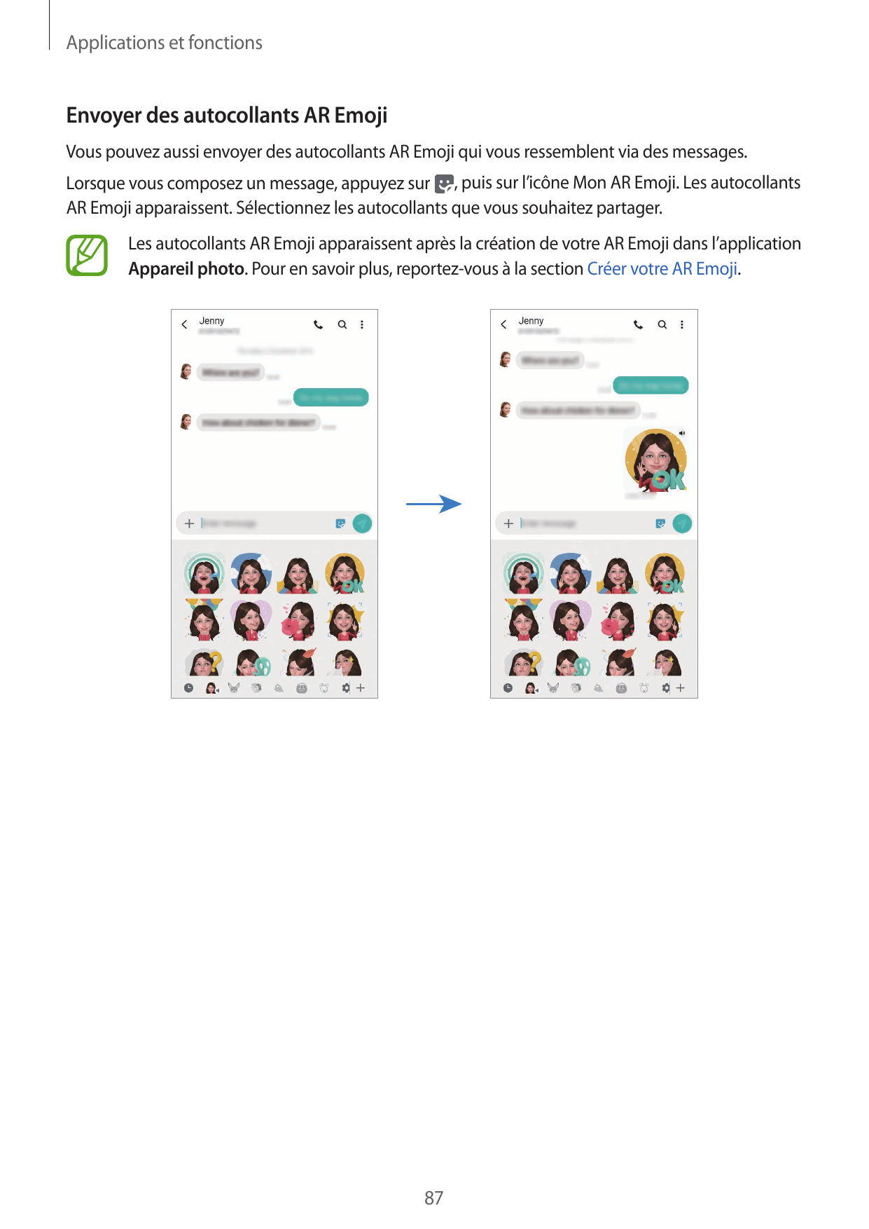 Applications et fonctionsEnvoyer des autocollants AR EmojiVous pouvez aussi envoyer des autocollants AR Emoji qui vous ressemble