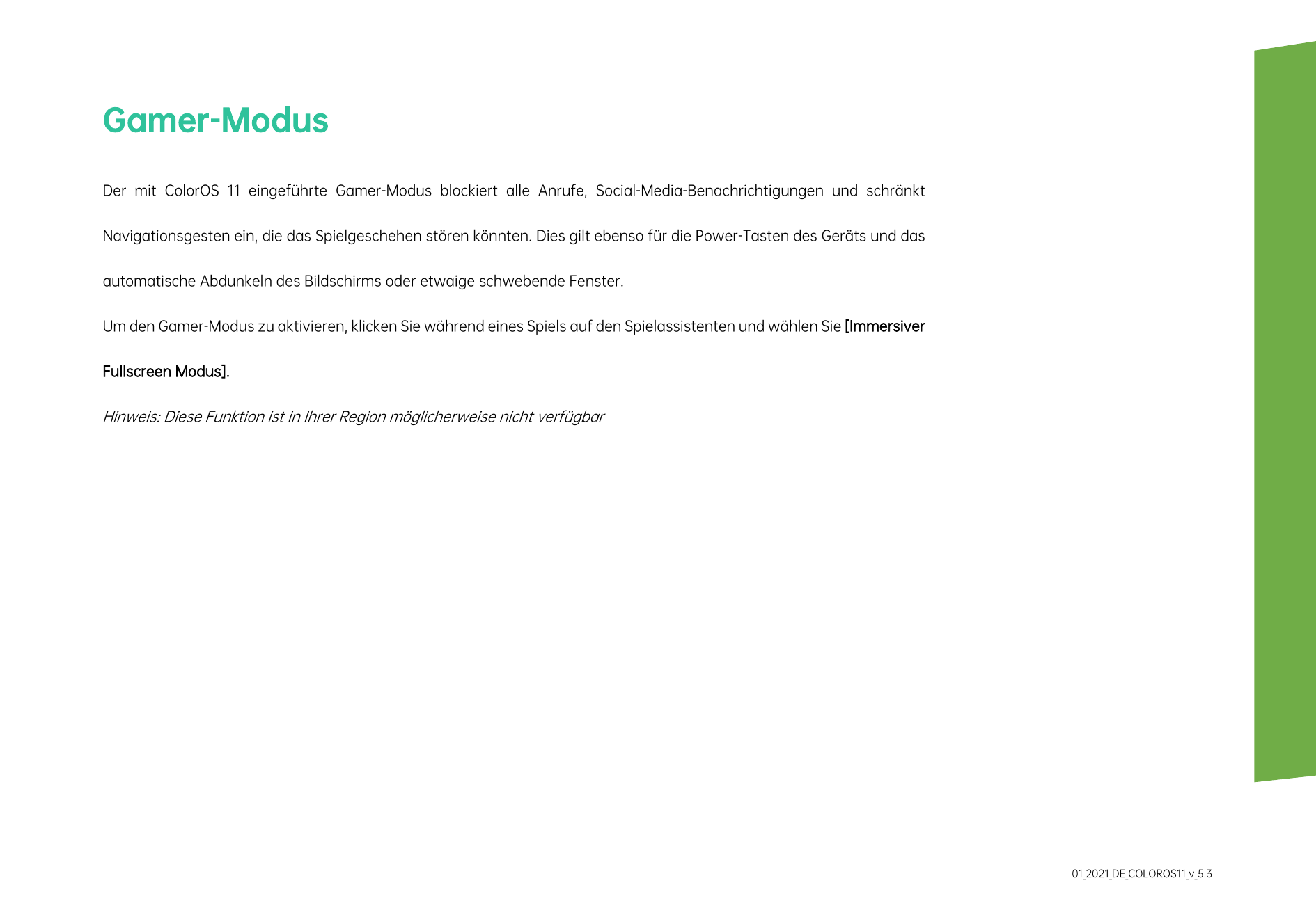 Gamer-ModusDer mit ColorOS 11 eingeführte Gamer-Modus blockiert alle Anrufe, Social-Media-Benachrichtigungen und schränktNavigat