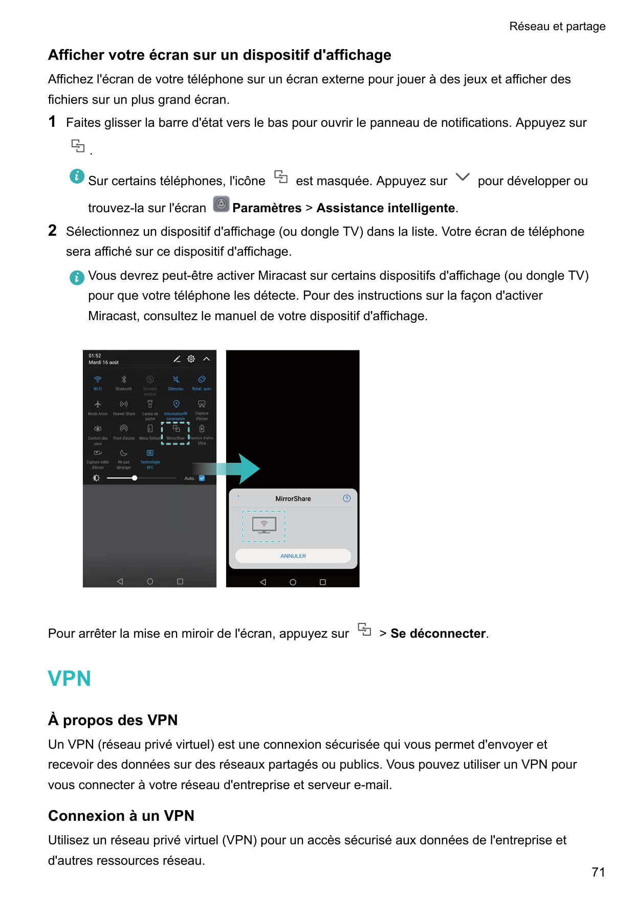 Réseau et partageAfficher votre écran sur un dispositif d'affichageAffichez l'écran de votre téléphone sur un écran externe pour
