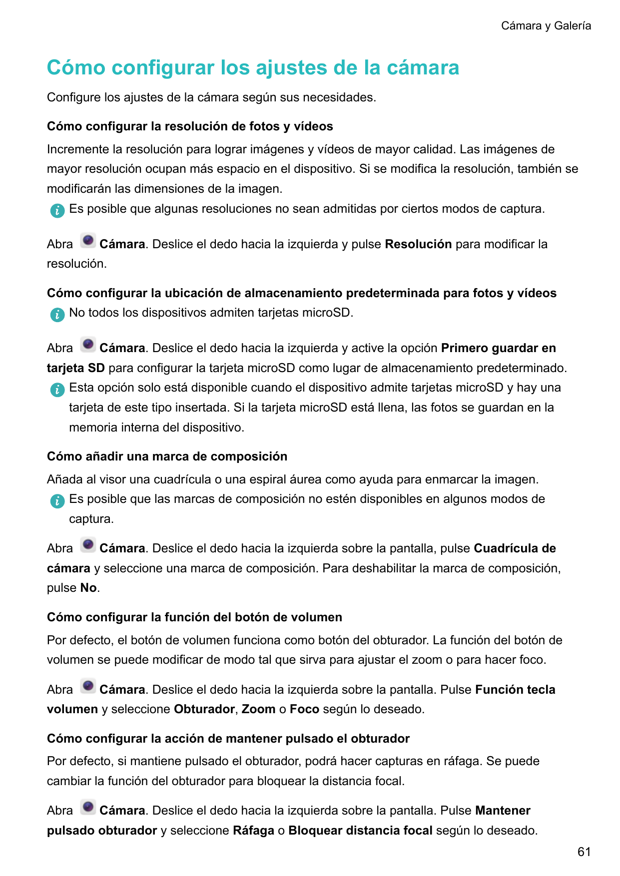 Cámara y GaleríaCómo configurar los ajustes de la cámaraConfigure los ajustes de la cámara según sus necesidades.Cómo configurar