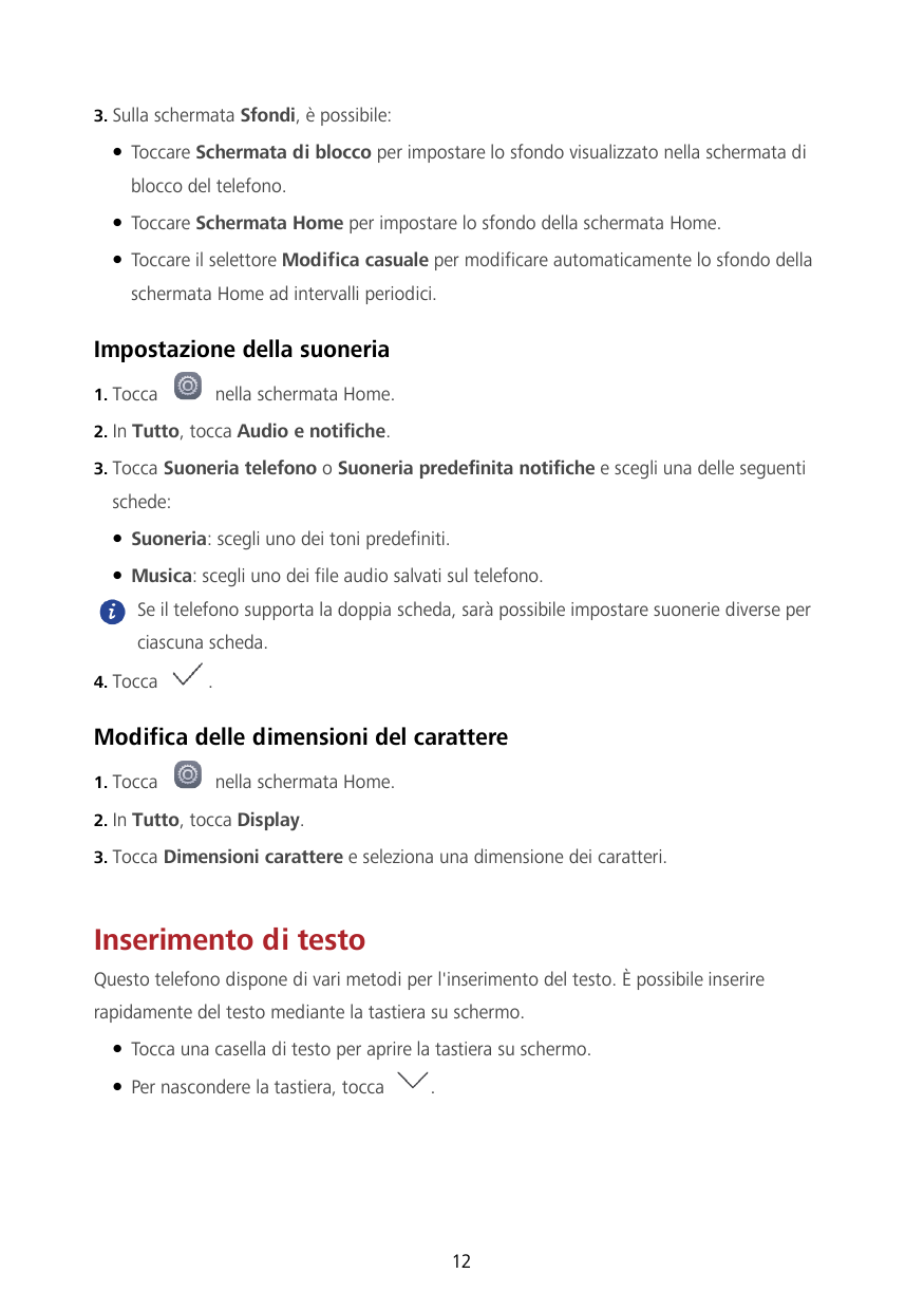 3. Sulla schermata Sfondi, è possibile:Toccare Schermata di blocco per impostare lo sfondo visualizzato nella schermata diblocc