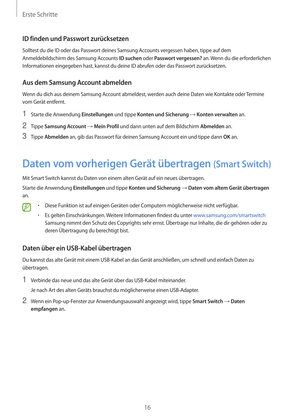 Erste SchritteID finden und Passwort zurücksetzenSolltest du die ID oder das Passwort deines Samsung Accounts vergessen haben, t