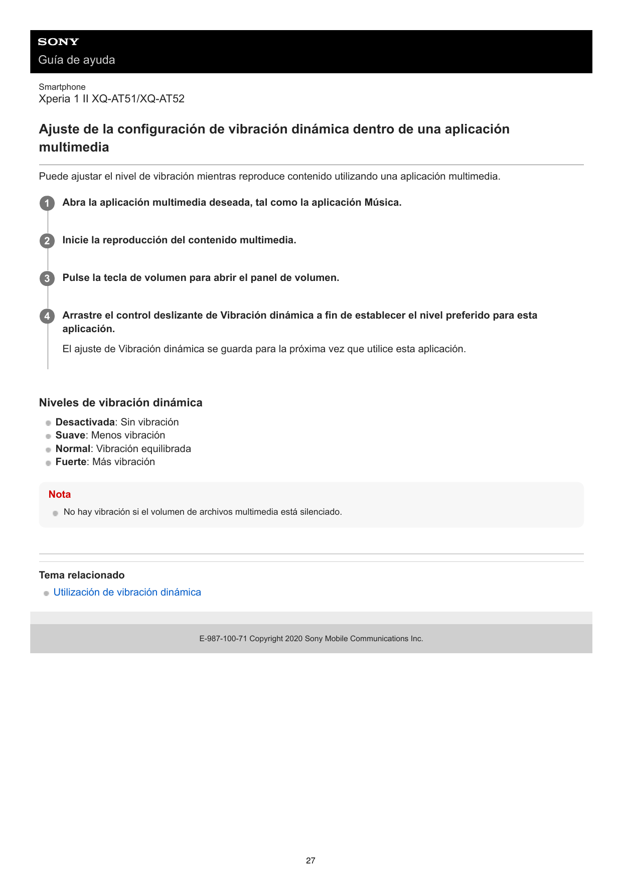 Guía de ayudaSmartphoneXperia 1 II XQ-AT51/XQ-AT52Ajuste de la configuración de vibración dinámica dentro de una aplicaciónmulti