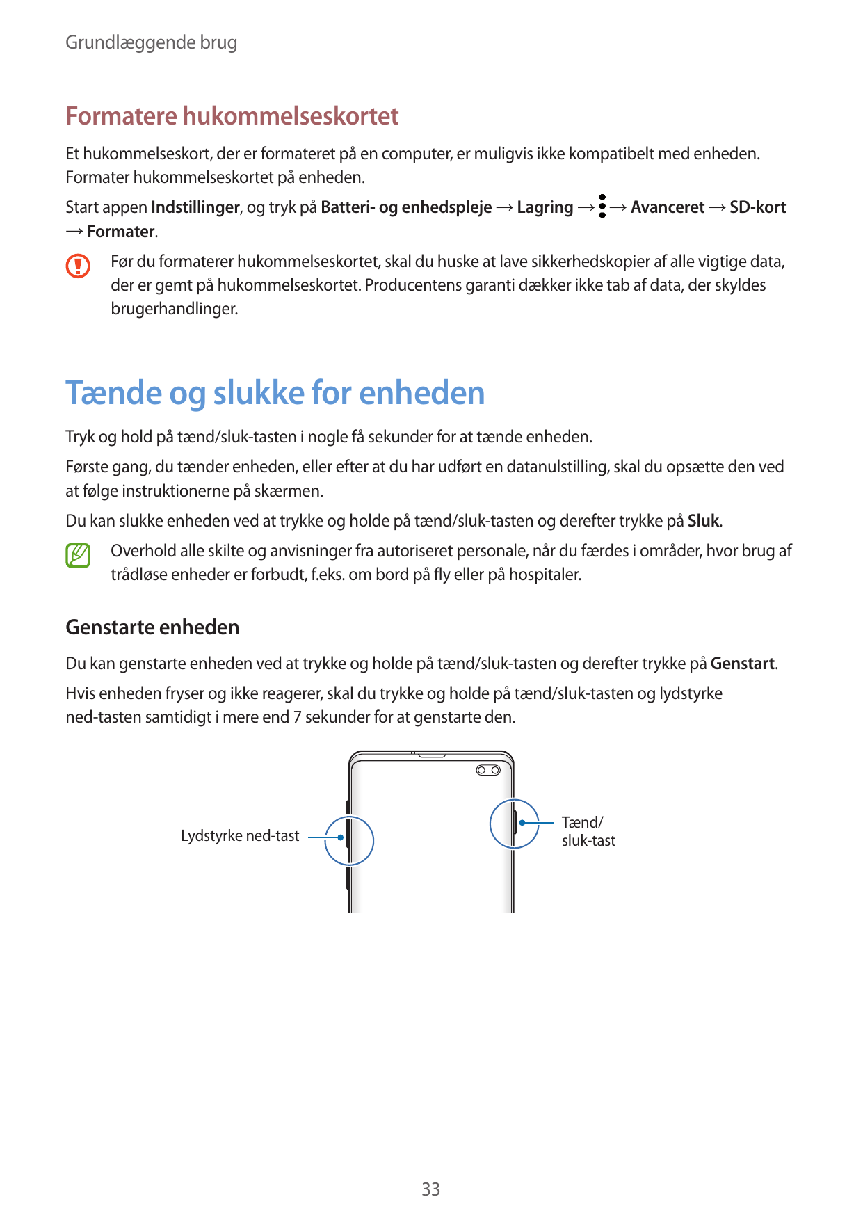 Grundlæggende brugFormatere hukommelseskortetEt hukommelseskort, der er formateret på en computer, er muligvis ikke kompatibelt 