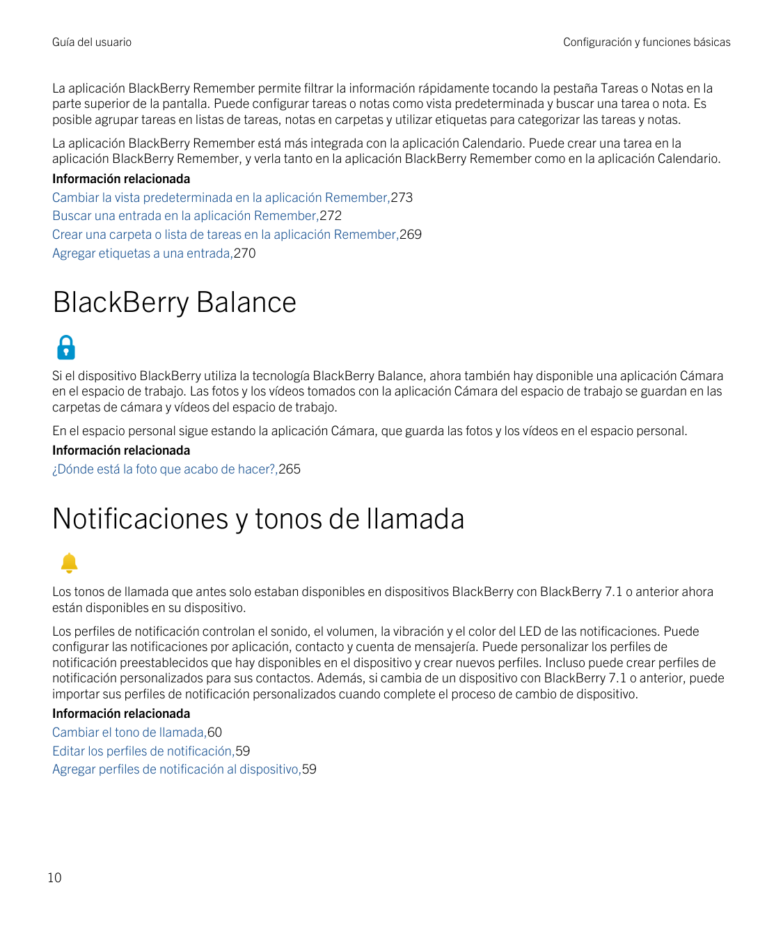 Guía del usuarioConfiguración y funciones básicasLa aplicación BlackBerry Remember permite filtrar la información rápidamente to