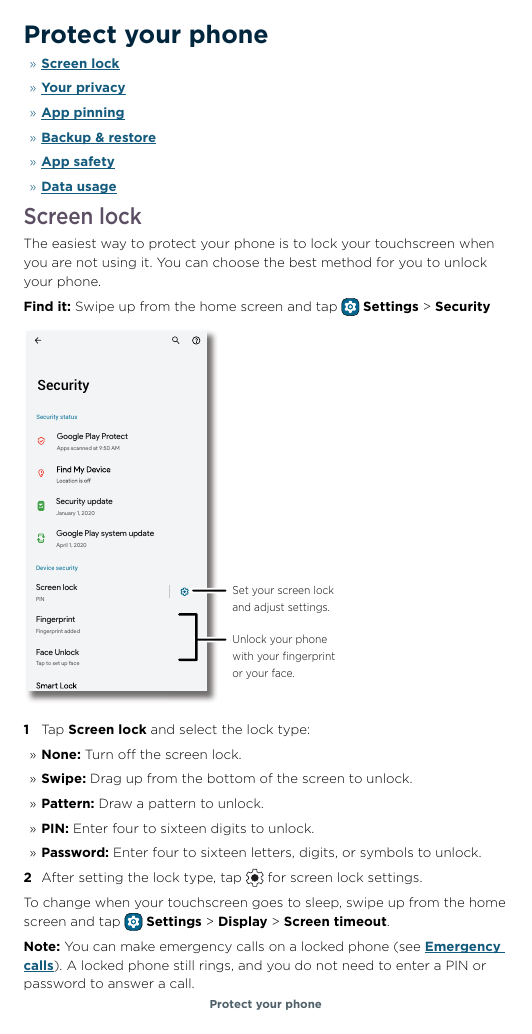 Protect your phone» Screen lock» Your privacy» App pinning» Backup & restore» App safety» Data usageScreen lockThe easiest way t