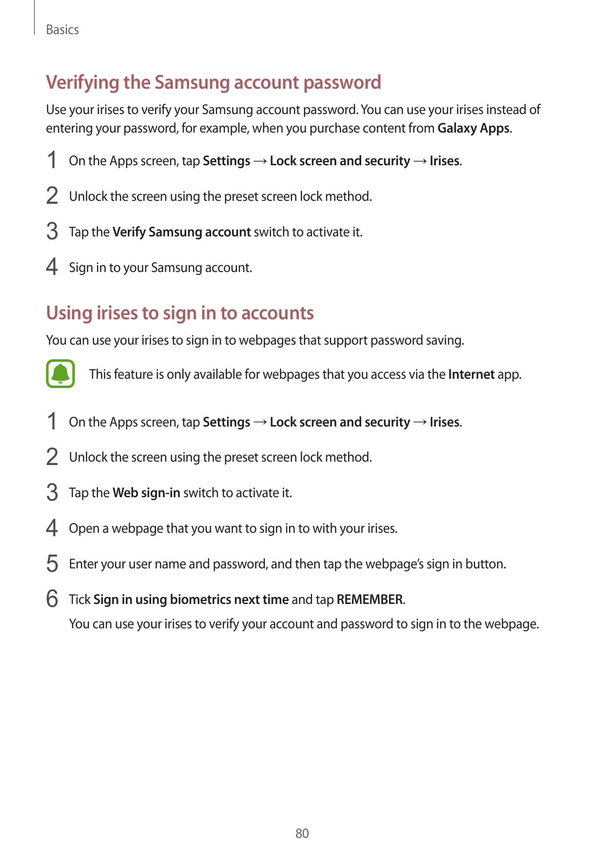 BasicsVerifying the Samsung account passwordUse your irises to verify your Samsung account password. You can use your irises ins