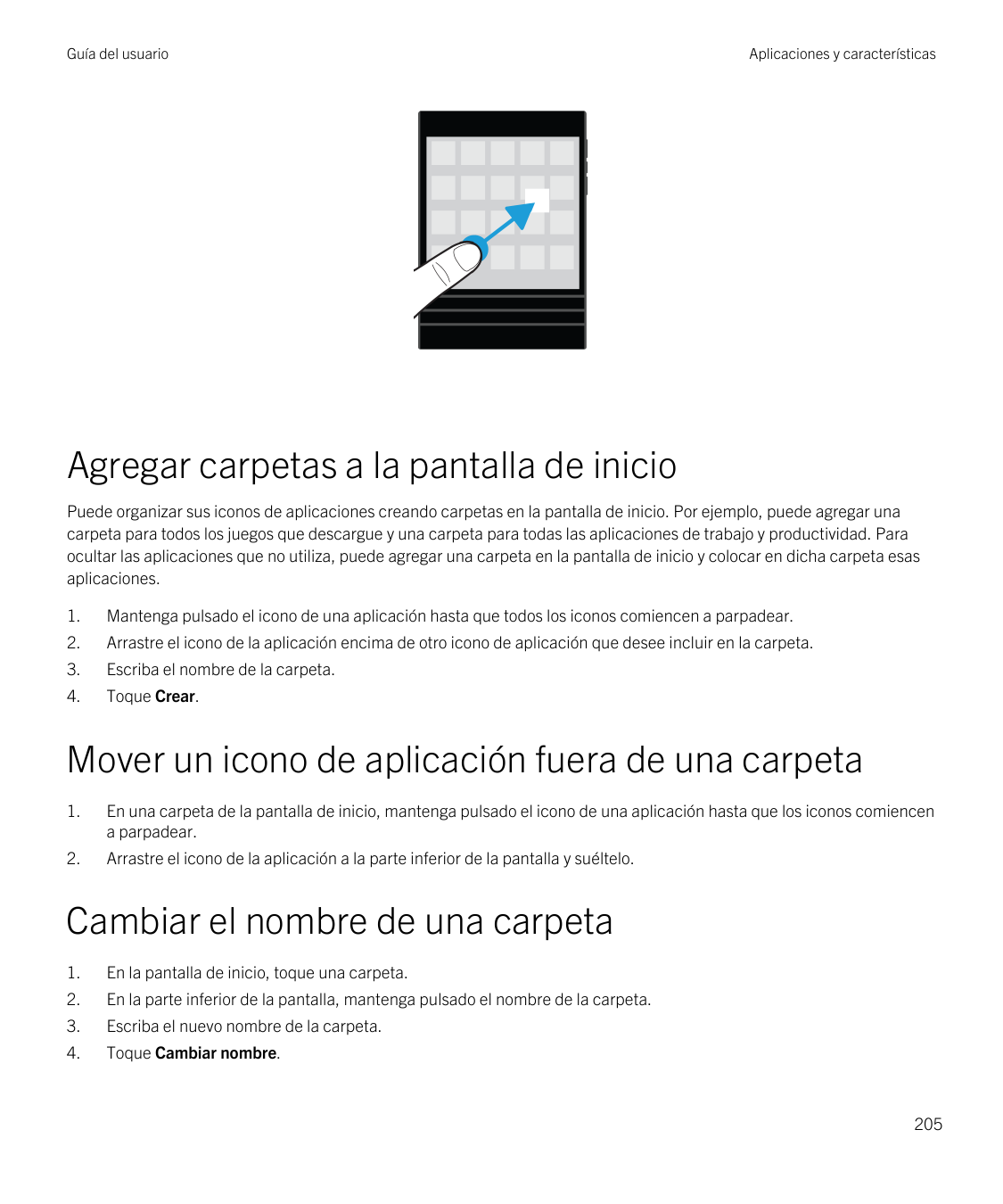 Guía del usuarioAplicaciones y característicasAgregar carpetas a la pantalla de inicioPuede organizar sus iconos de aplicaciones