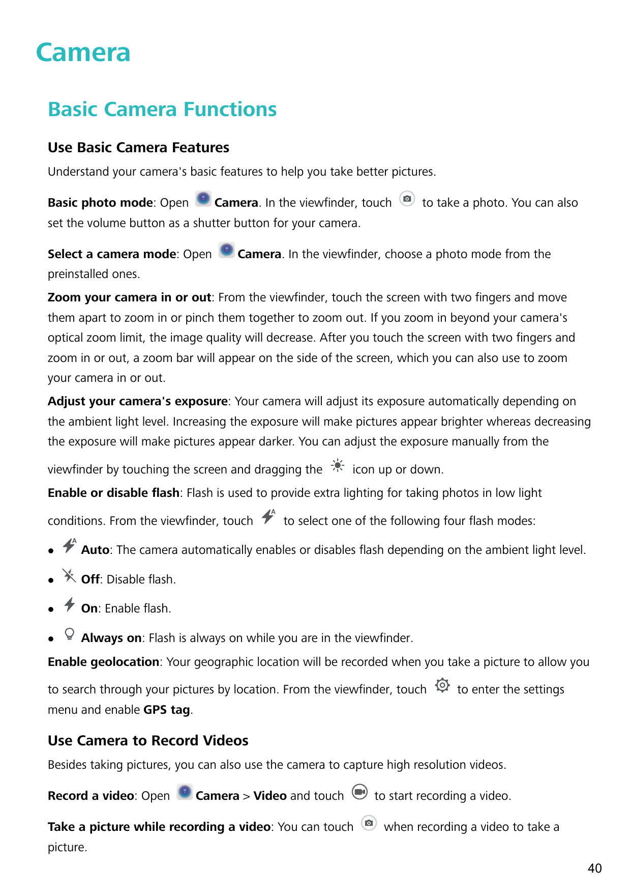 CameraBasic Camera FunctionsUse Basic Camera FeaturesUnderstand your camera's basic features to help you take better pictures.Ba