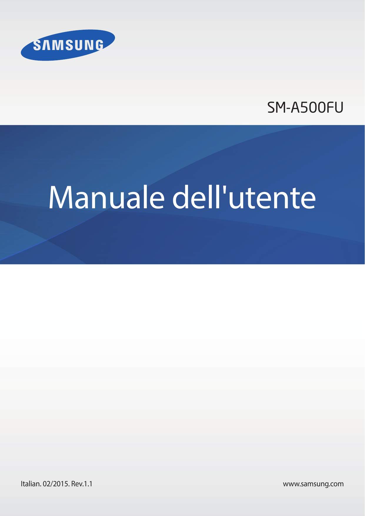 SM-A500FUManuale dell'utenteItalian. 02/2015. Rev.1.1www.samsung.com