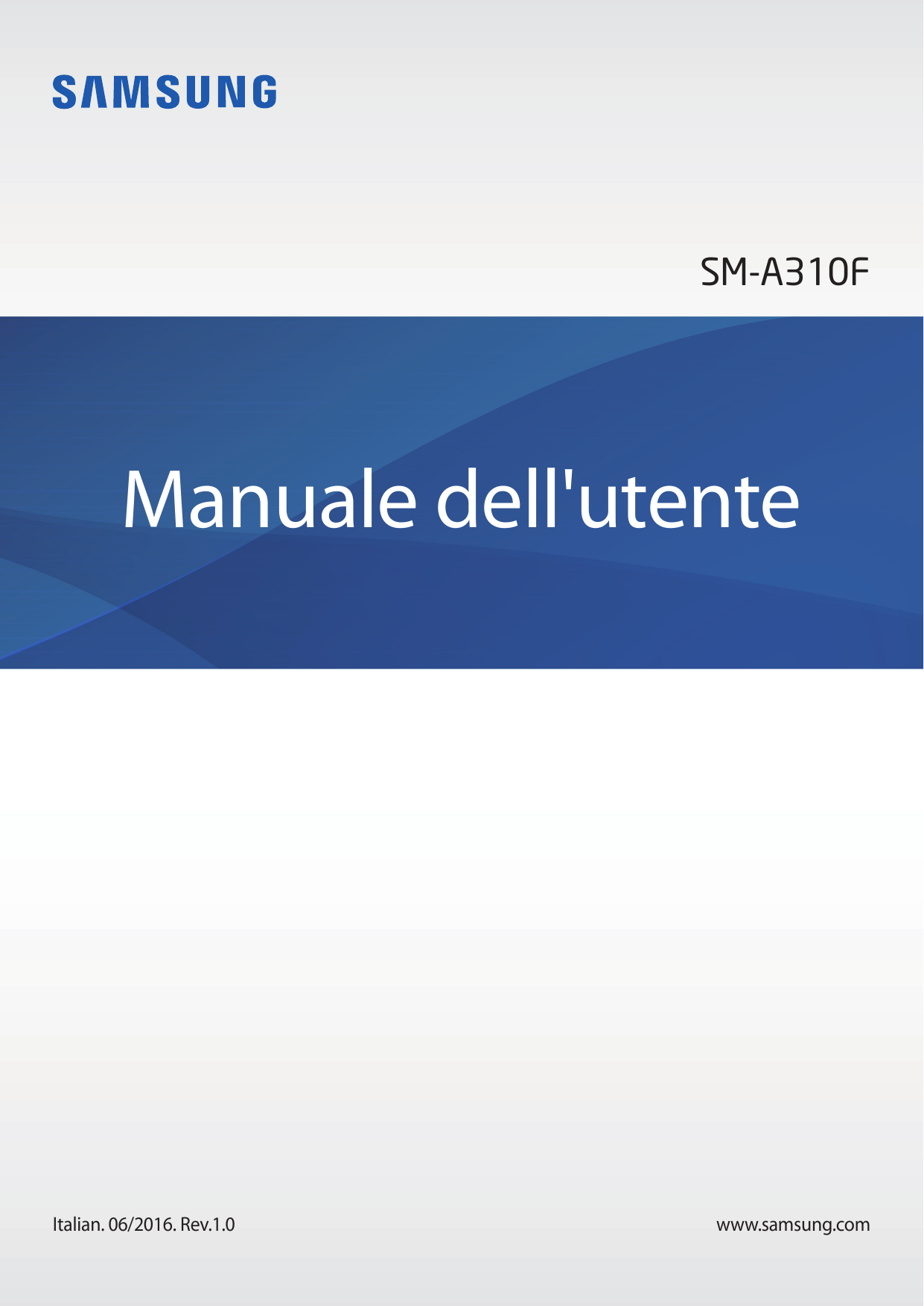 SM-A310FManuale dell'utenteItalian. 06/2016. Rev.1.0www.samsung.com