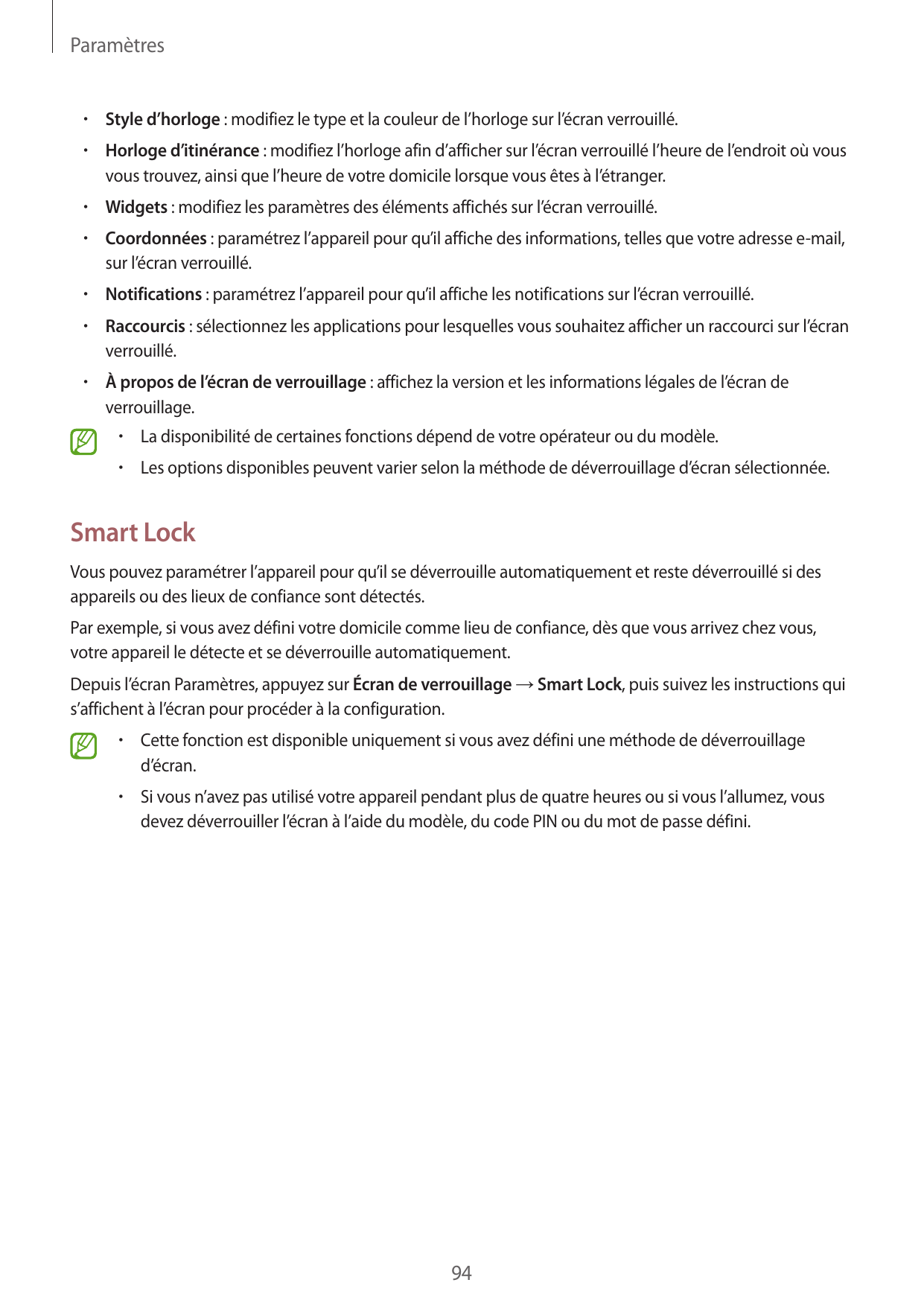 Paramètres•  Style d’horloge : modifiez le type et la couleur de l’horloge sur l’écran verrouillé.•  Horloge d’itinérance : modi