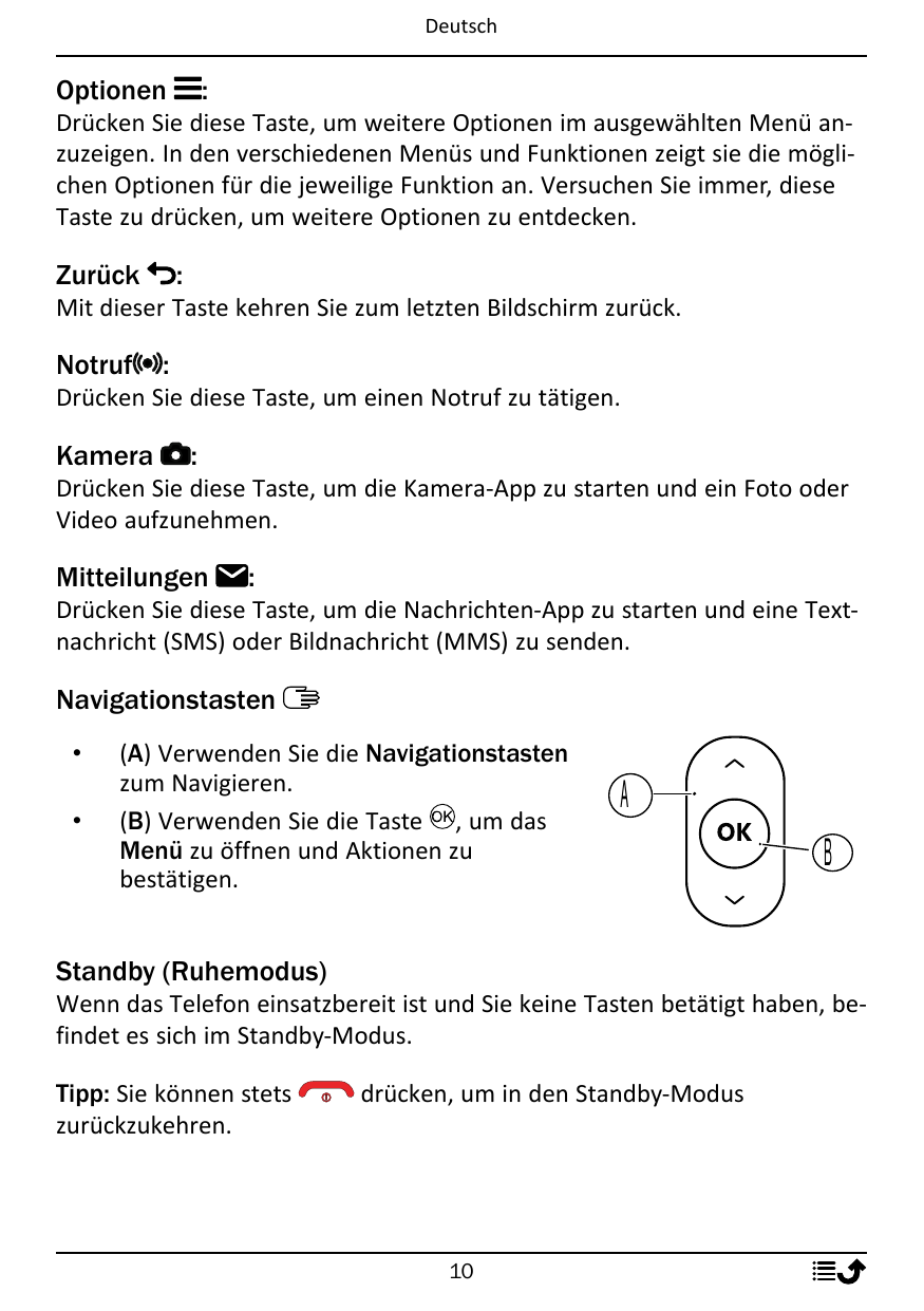 DeutschOptionen:Drücken Sie diese Taste, um weitere Optionen im ausgewählten Menü anzuzeigen. In den verschiedenen Menüs und Fun