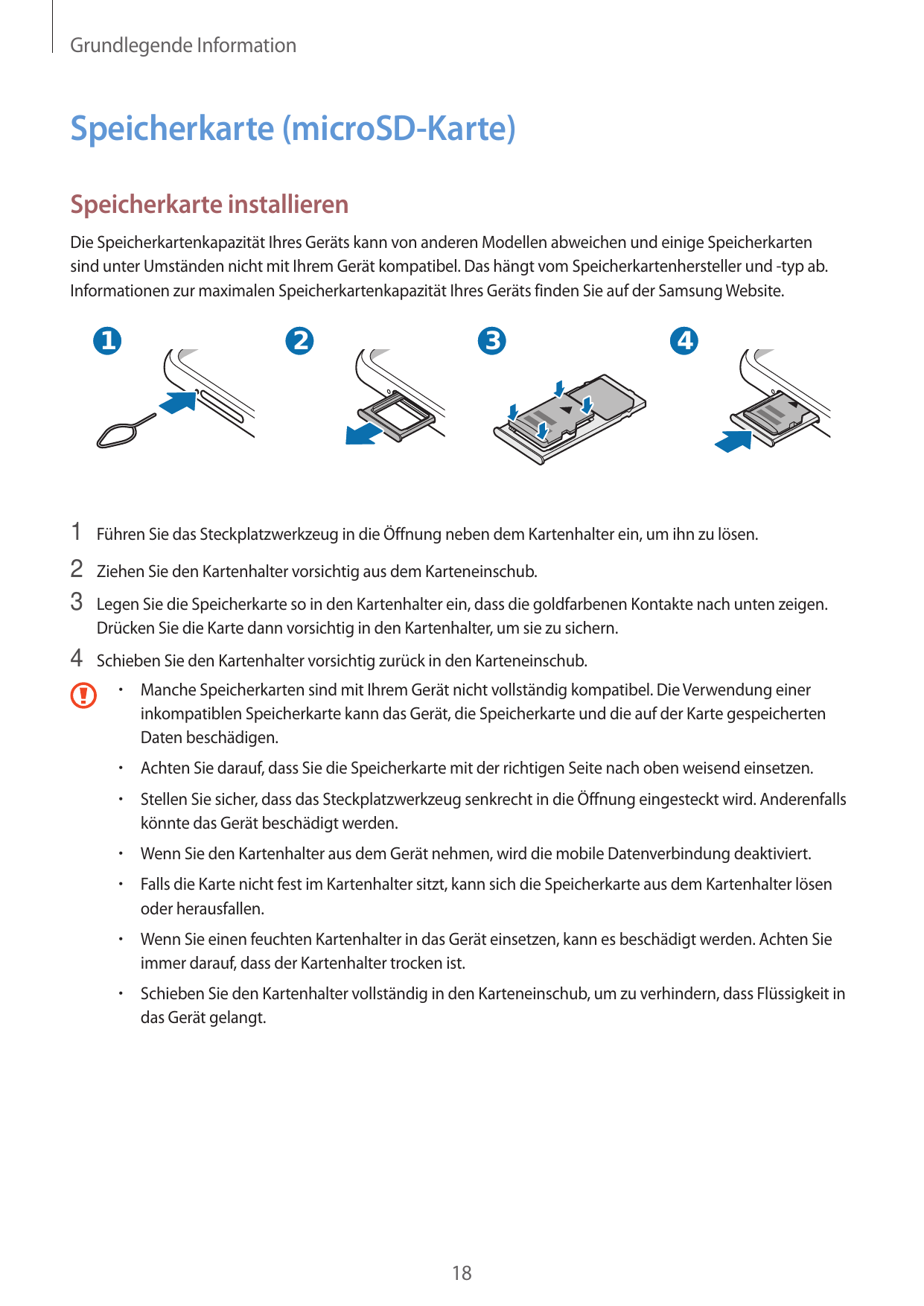 Grundlegende InformationSpeicherkarte (microSD-Karte)Speicherkarte installierenDie Speicherkartenkapazität Ihres Geräts kann von