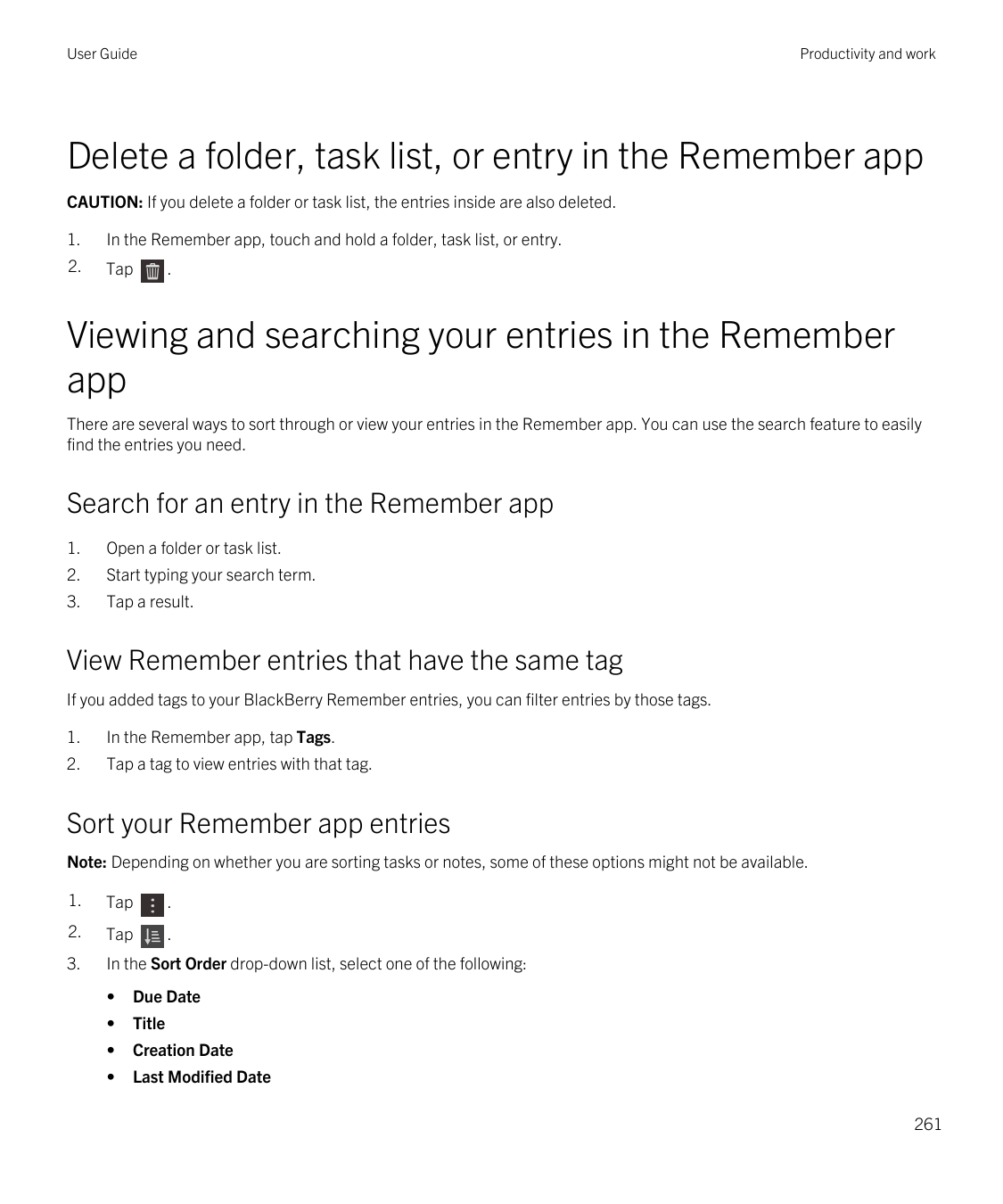 User GuideProductivity and workDelete a folder, task list, or entry in the Remember appCAUTION: If you delete a folder or task l