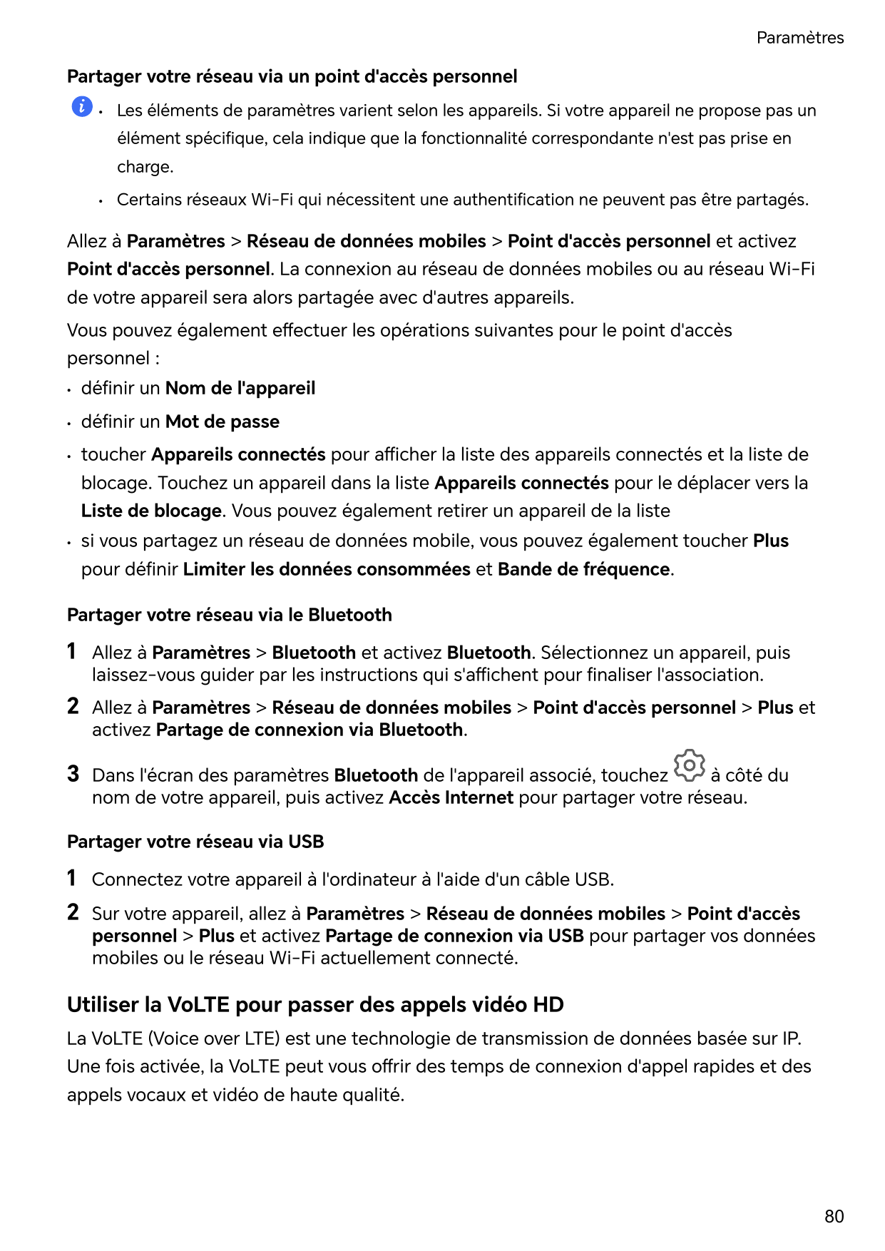 ParamètresPartager votre réseau via un point d'accès personnel•Les éléments de paramètres varient selon les appareils. Si votre 