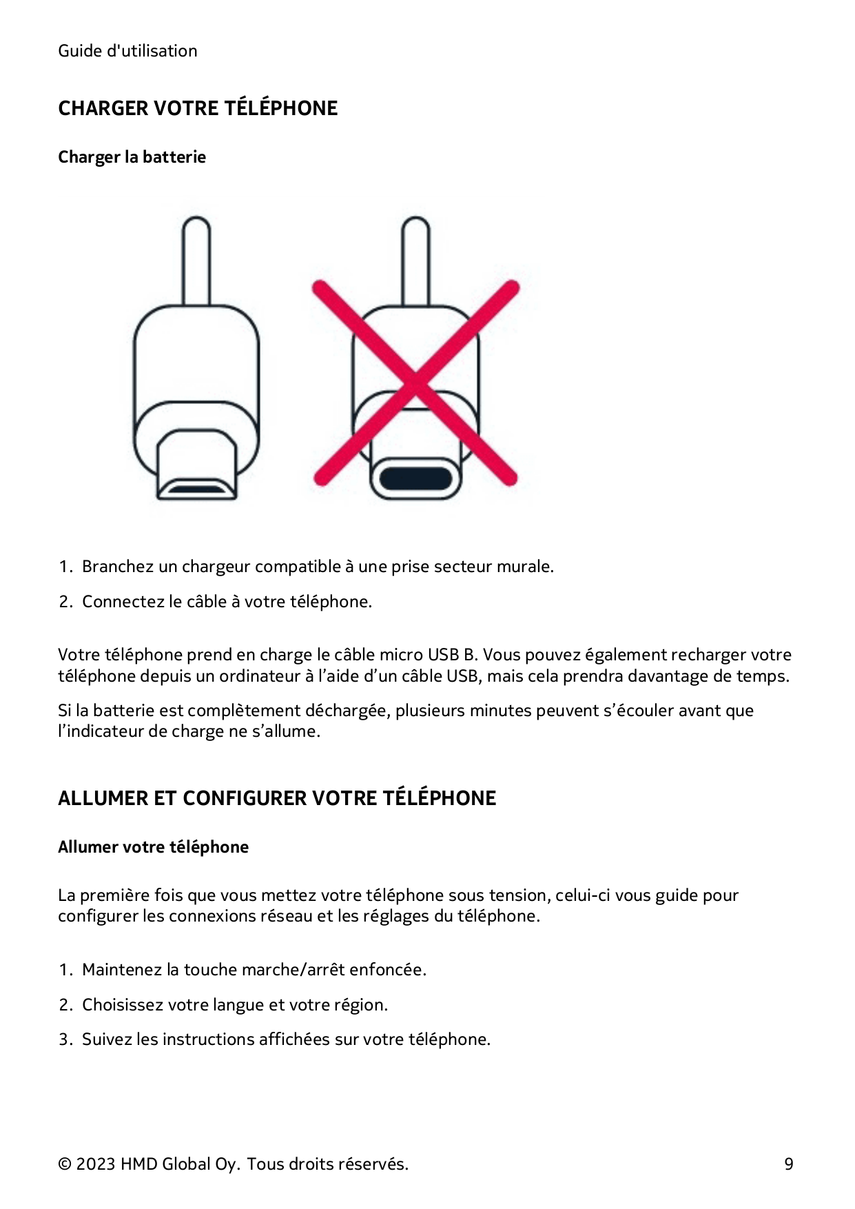 Guide d'utilisationCHARGER VOTRE TÉLÉPHONECharger la batterie1. Branchez un chargeur compatible à une prise secteur murale.2. Co