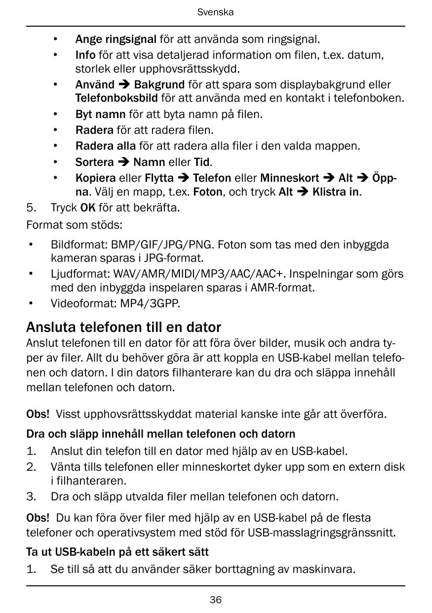 Svenska••Ange ringsignal för att använda som ringsignal.Info för att visa detaljerad information om filen, t.ex. datum,storlek e