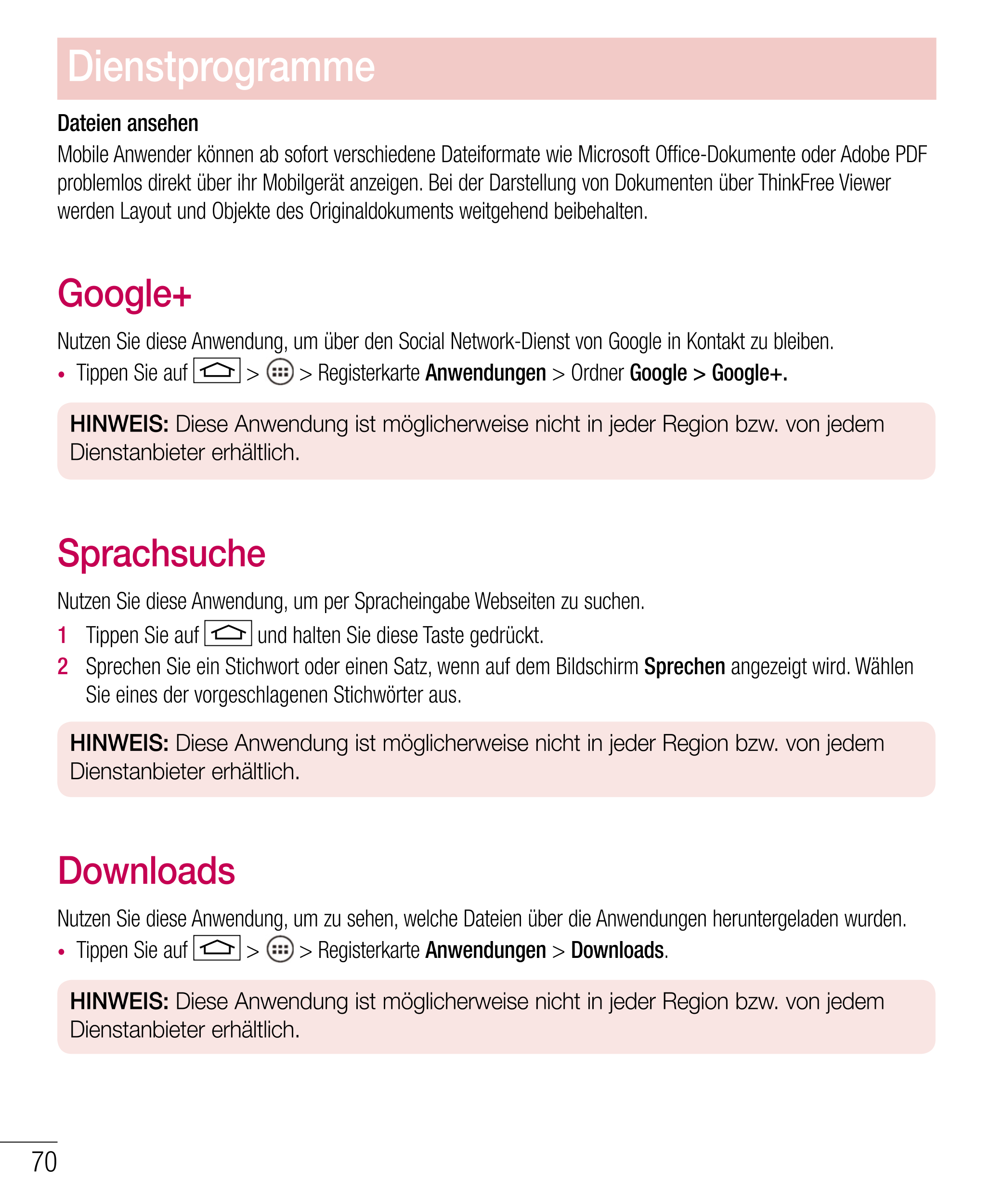 Dienstprogramme
Dateien ansehen
Mobile Anwender können ab sofort verschiedene Dateiformate wie Microsoft Office-Dokumente oder A