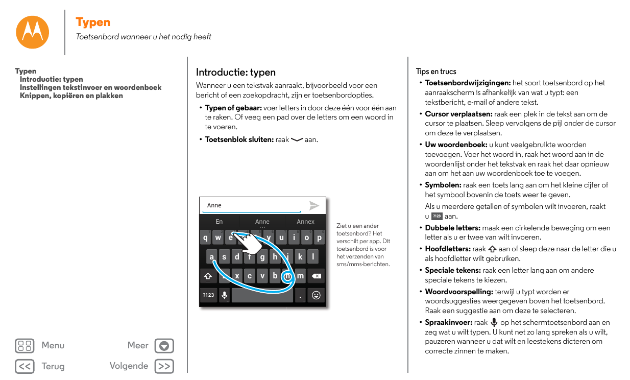 TypenToetsenbord wanneer u het nodig heeftTypenIntroductie: typenInstellingen tekstinvoer en woordenboekKnippen, kopiëren en pla