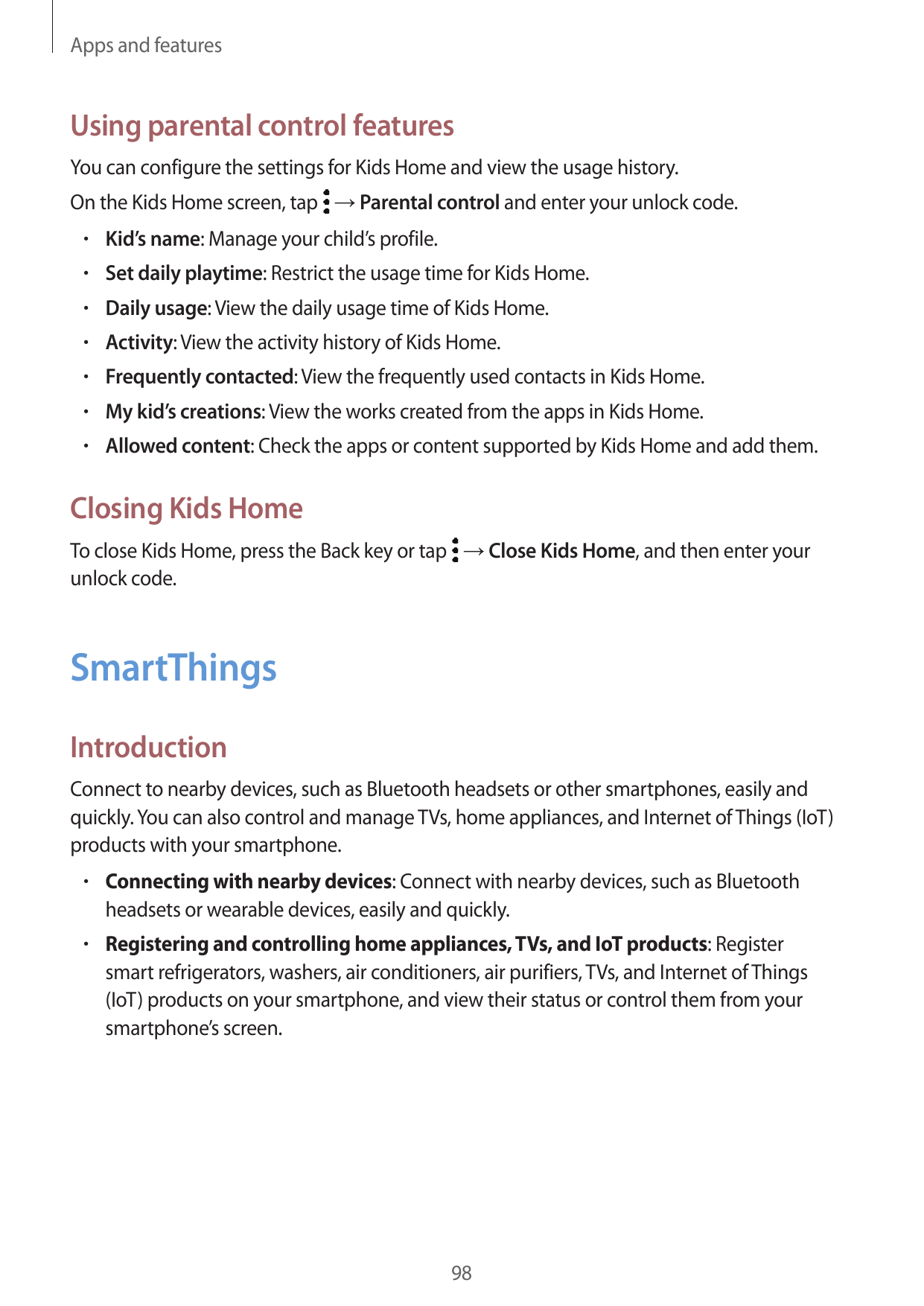 Apps and featuresUsing parental control featuresYou can configure the settings for Kids Home and view the usage history.On the K