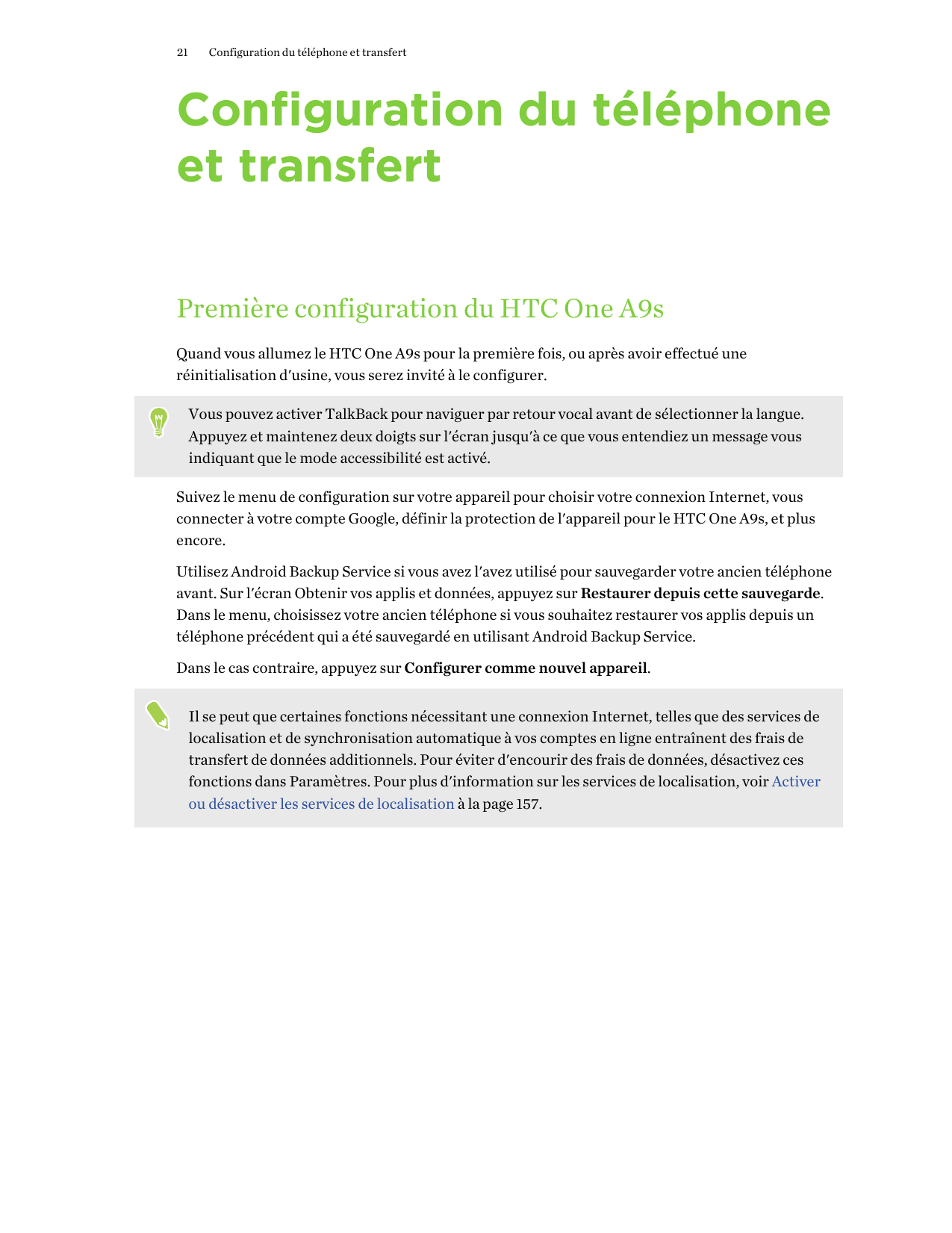 21Configuration du téléphone et transfertConfiguration du téléphoneet transfertPremière configuration du HTC One A9sQuand vous a