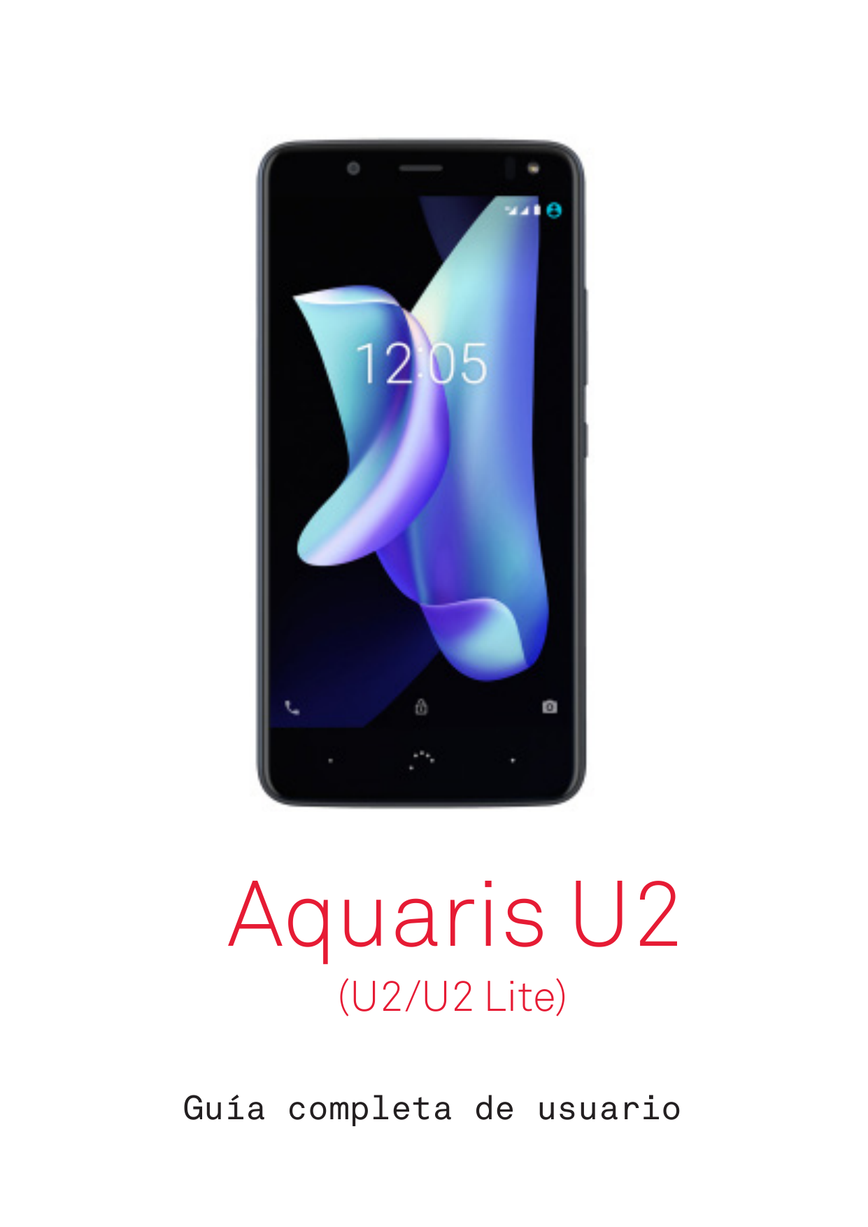 Aquaris U2(U2/U2 Lite)Guía completa de usuario