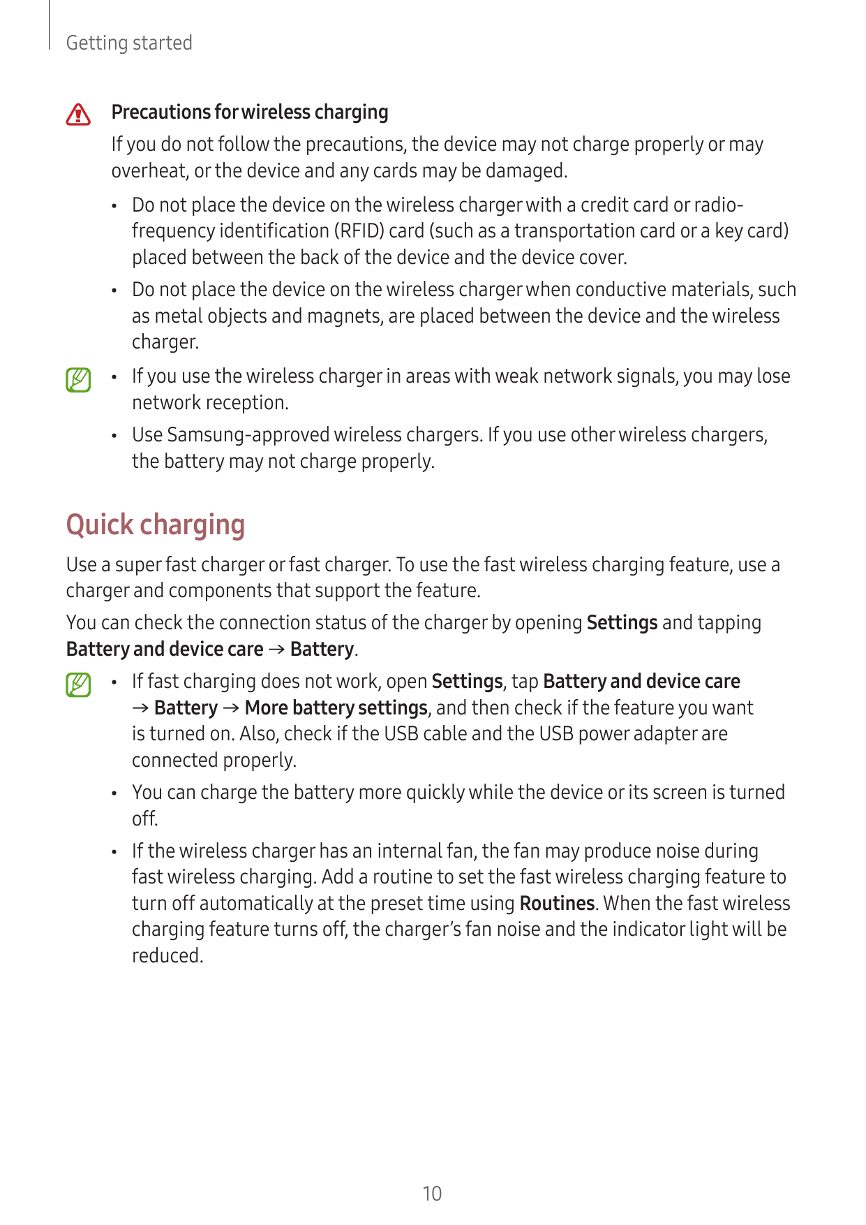 Getting startedPrecautions for wireless chargingIf you do not follow the precautions, the device may not charge properly or mayo