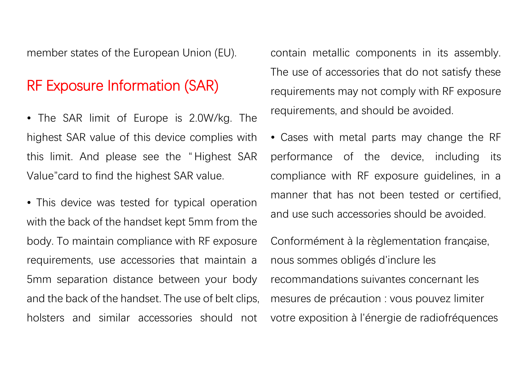member states of the European Union (EU).RF Exposure Information (SAR)• The SAR limit of Europe is 2.0W/kg. Thecontain metallic 