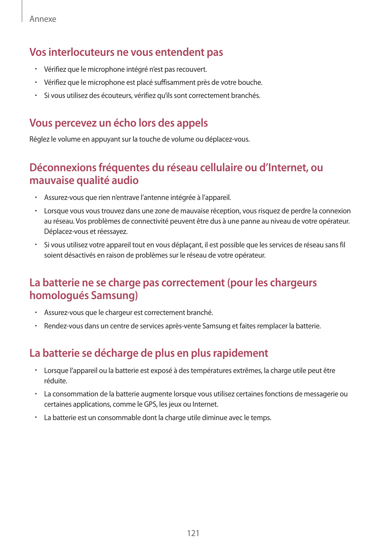 AnnexeVos interlocuteurs ne vous entendent pas•  Vérifiez que le microphone intégré n’est pas recouvert.•  Vérifiez que le micro