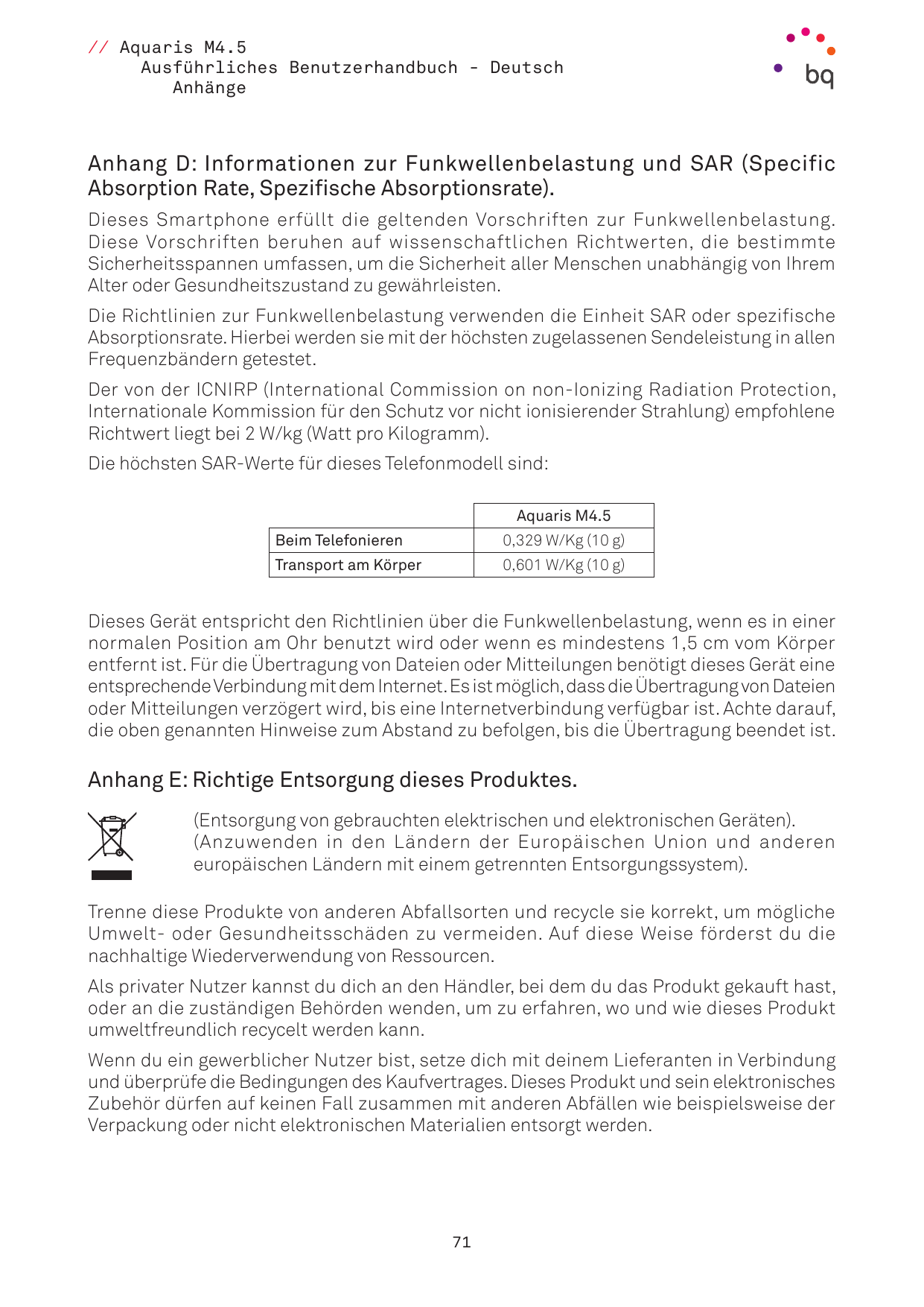 // Aquaris M4.5Ausführliches Benutzerhandbuch - DeutschAnhängeAnhang D: Informationen zur Funkwellenbelastung und SAR (SpecificA