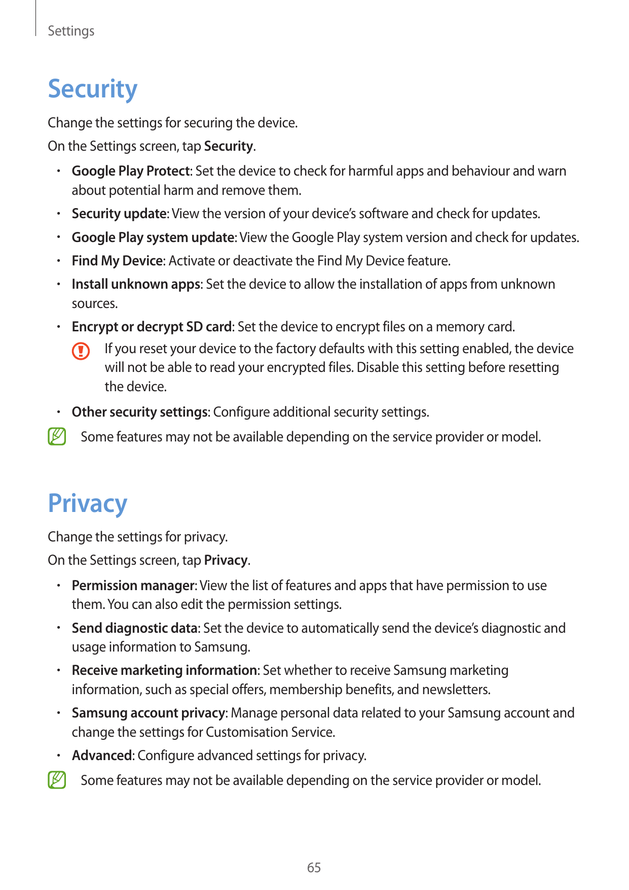 SettingsSecurityChange the settings for securing the device.On the Settings screen, tap Security.• Google Play Protect: Set the 