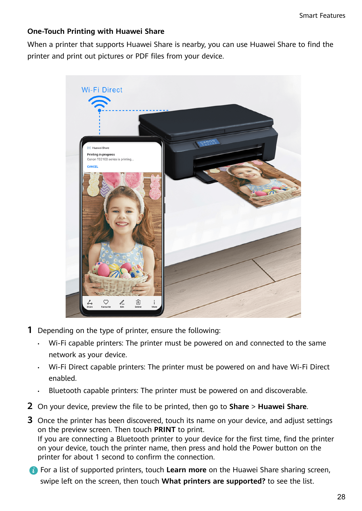 Smart FeaturesOne-Touch Printing with Huawei ShareWhen a printer that supports Huawei Share is nearby, you can use Huawei Share 