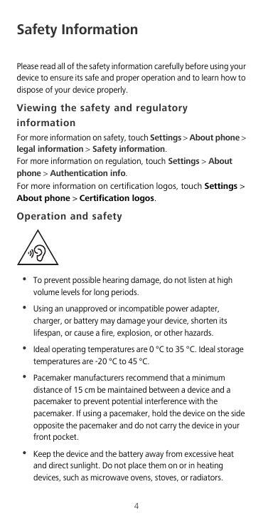 Safety InformationPlease read all of the safety information carefully before using yourdevice to ensure its safe and proper oper