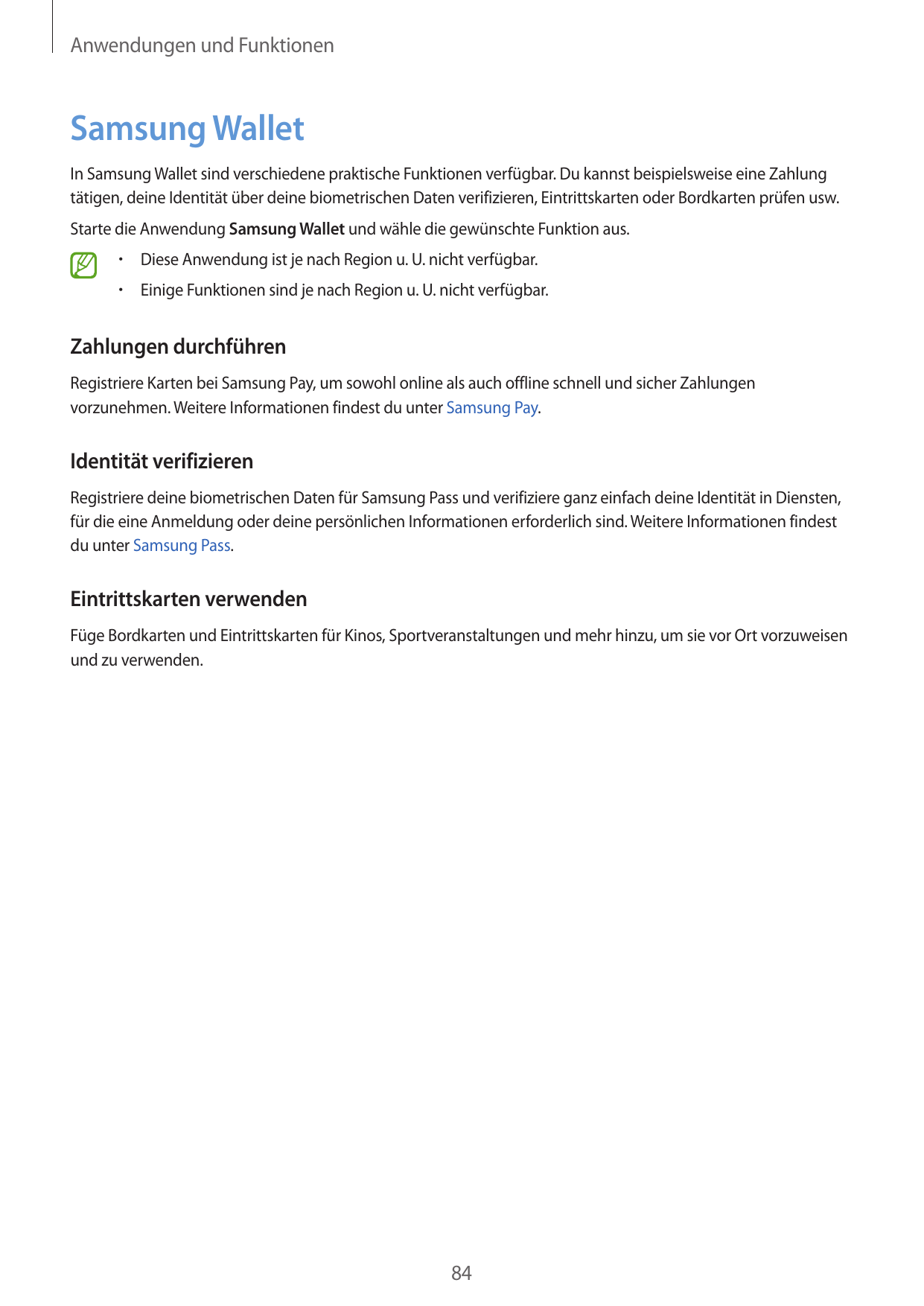 Anwendungen und FunktionenSamsung WalletIn Samsung Wallet sind verschiedene praktische Funktionen verfügbar. Du kannst beispiels